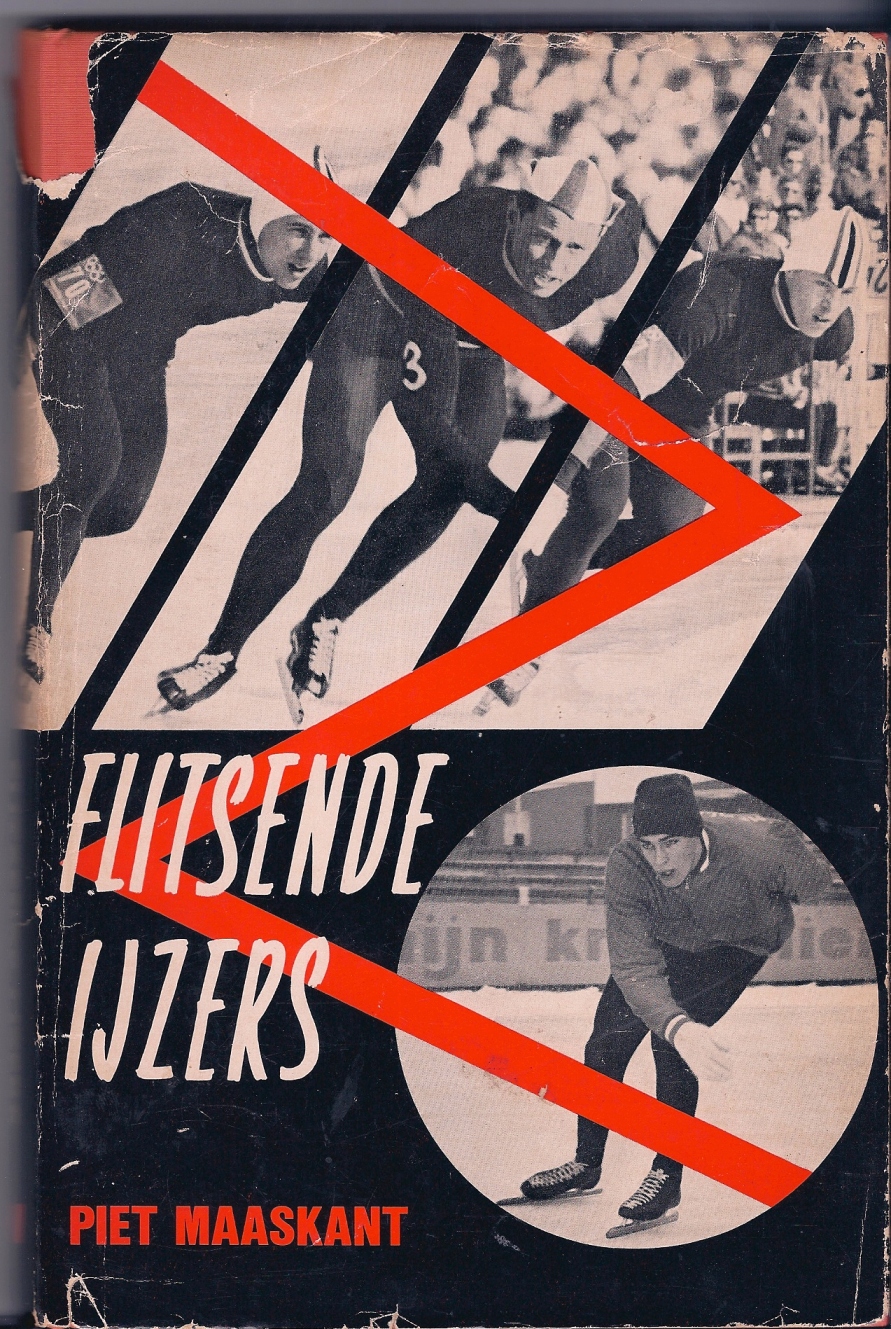 Piet Maaskant - Flitsende ijzers -De geschiedenis van de schaatssport
