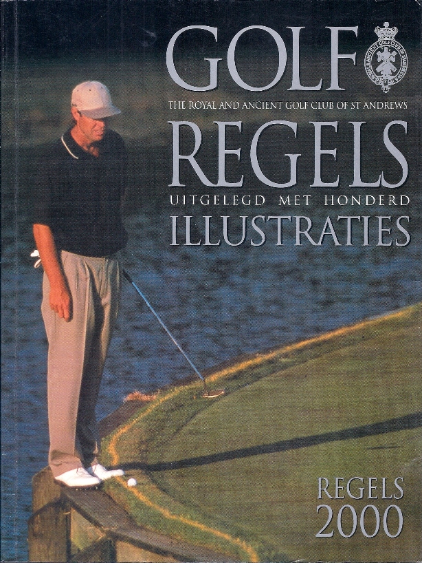  - Golf Regels 2000 -The royal and Ancient Golf Club of St Andrews
