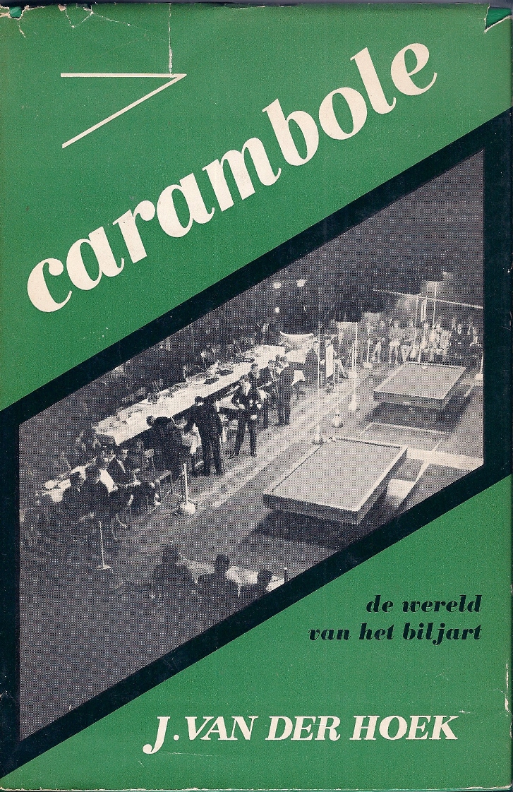 Hoek J. van der - Carambole -De wereld van het Biljart