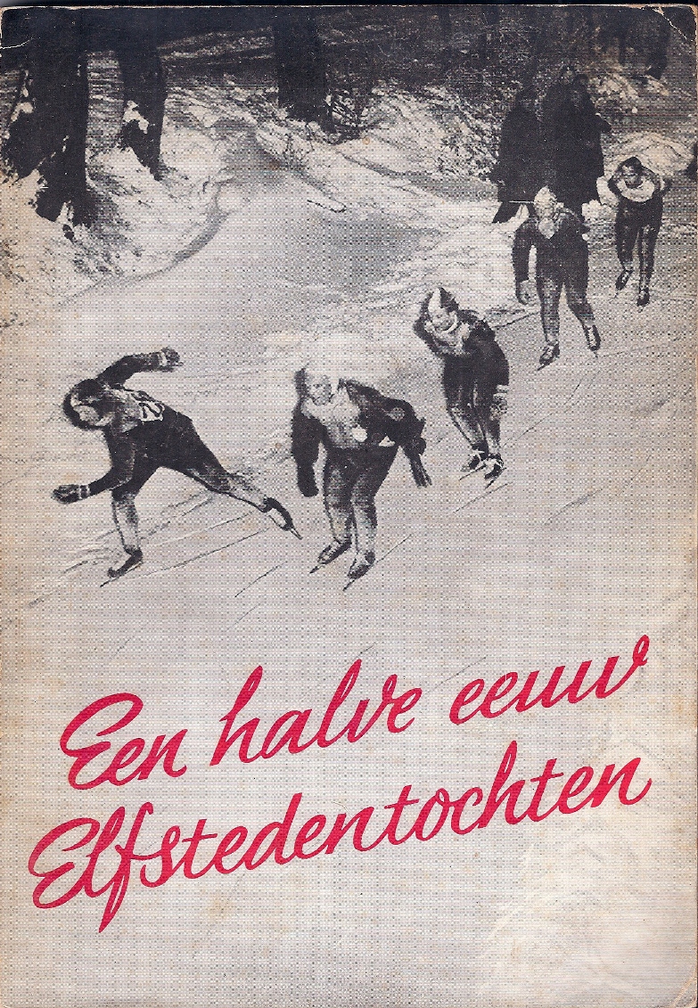 Schoustra, L - Een halve eeuw Elfstedentochten -Gedenkboek
