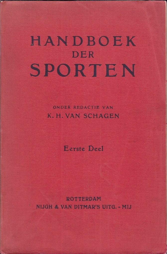 Schagen, K.H. van - Handboek der Sporten - 4 delen
