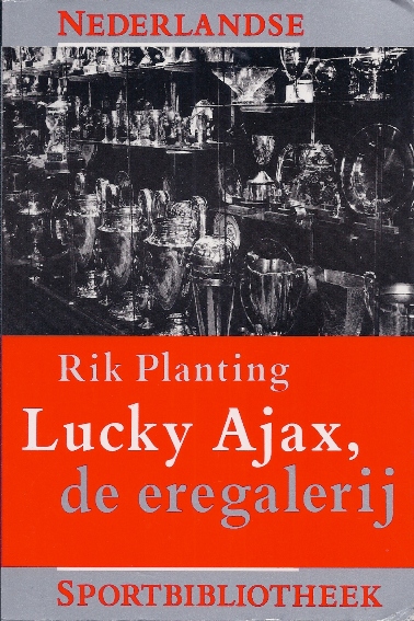 Planting, Rick - Lucky Ajax, de eregalerij