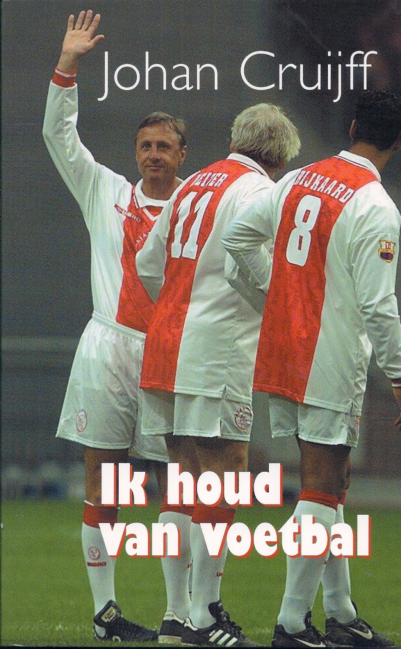 Cruijff, Johan - Ik houd van voetbal