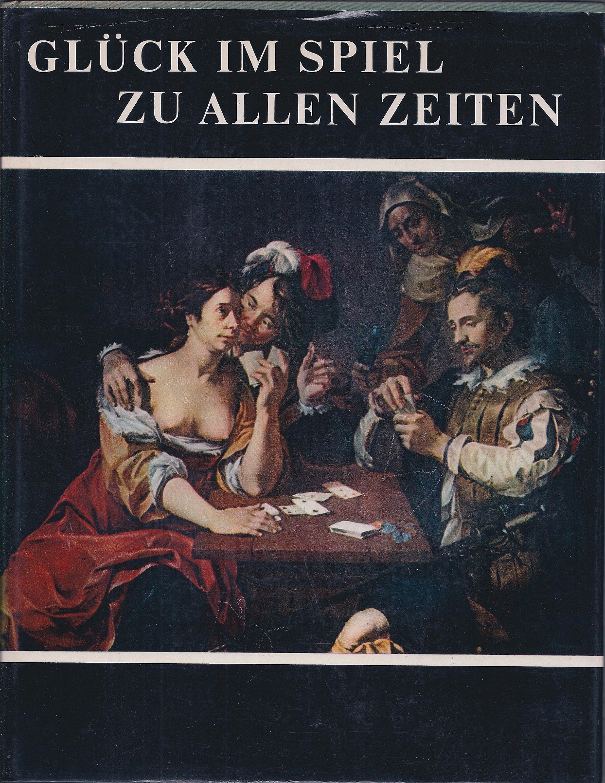 Gizycki, Jerzy und Grny, Alfred - Glck im Spiel zu allen Zeiten