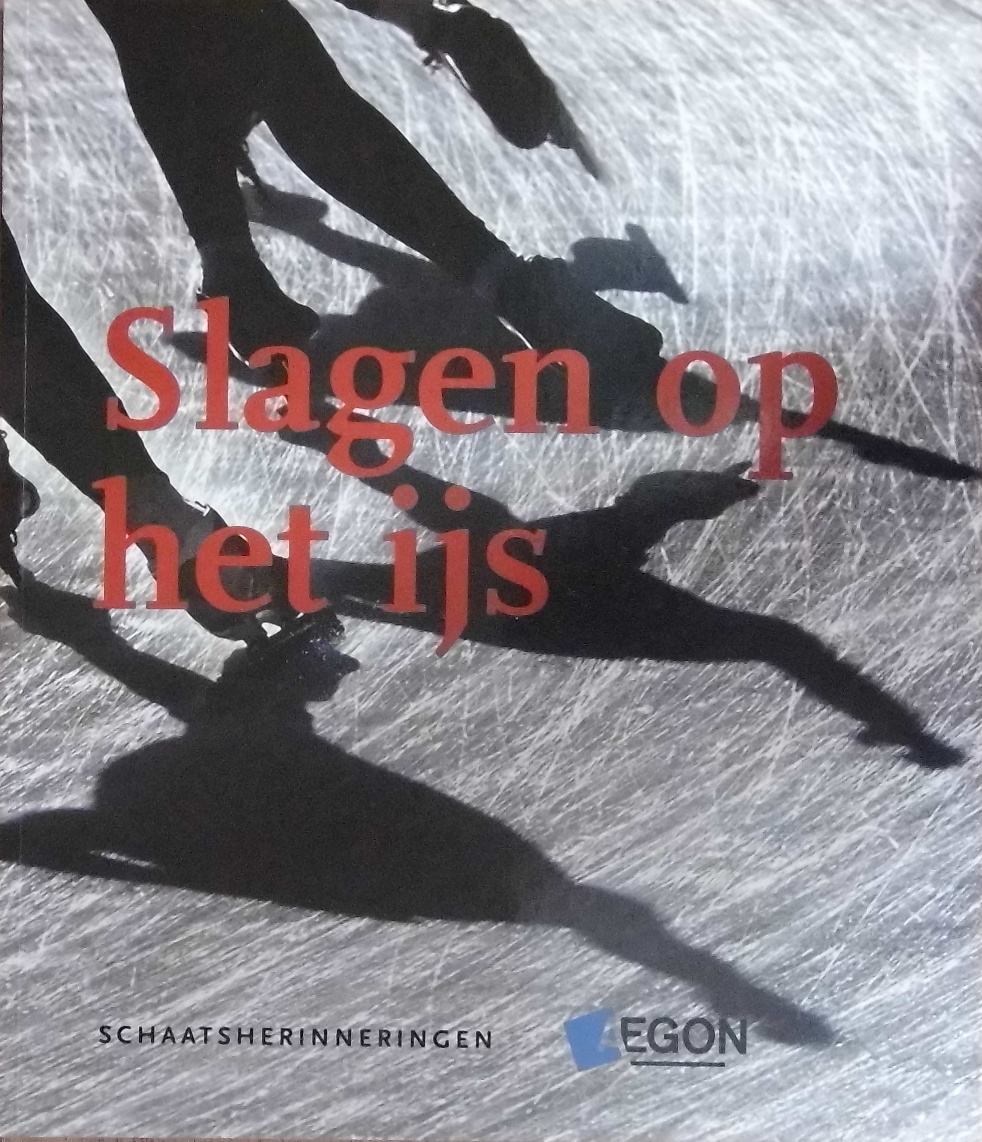 Buruma, Bram - Slagen op het ijs -Schaatsherinneringen
