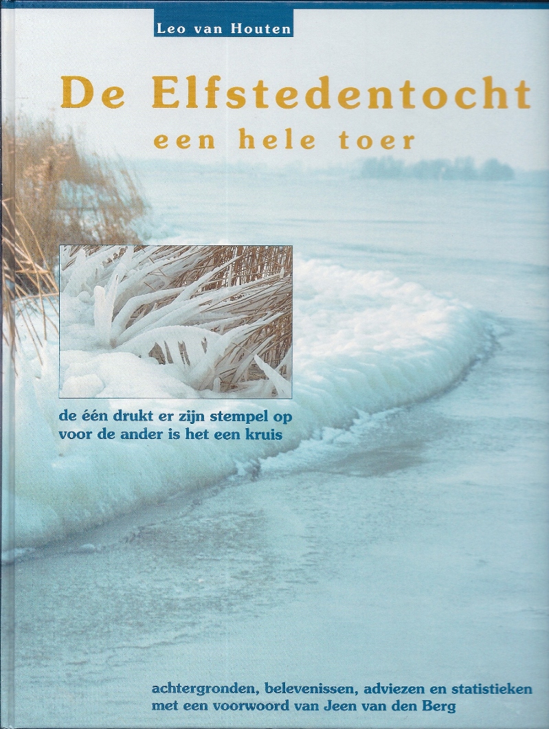 houten, Leo van - De Elfstedentocht een hele toer
