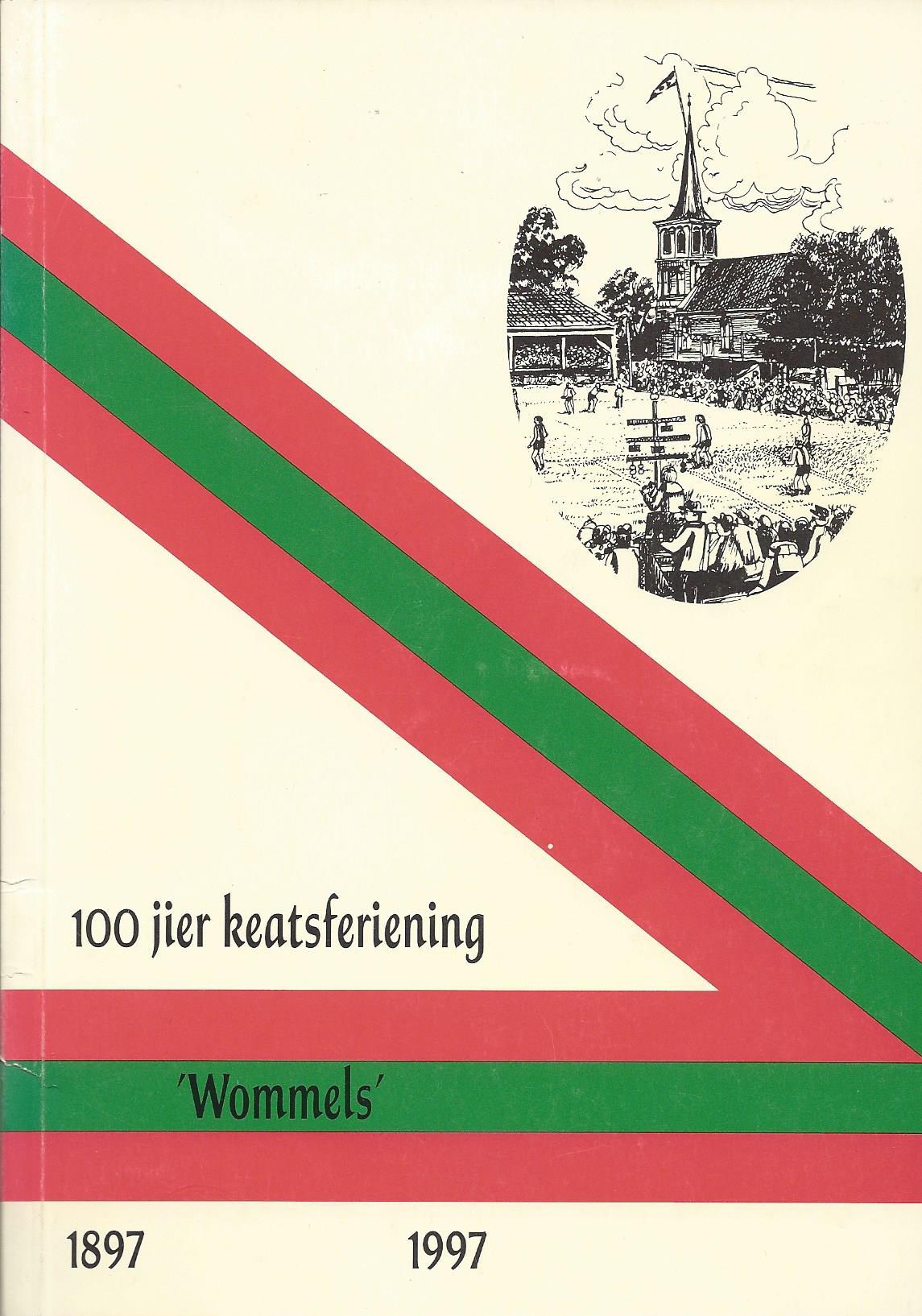 Bokma, Hinne - 100 Jier keatsferiening 'Wommels' -1897-1997