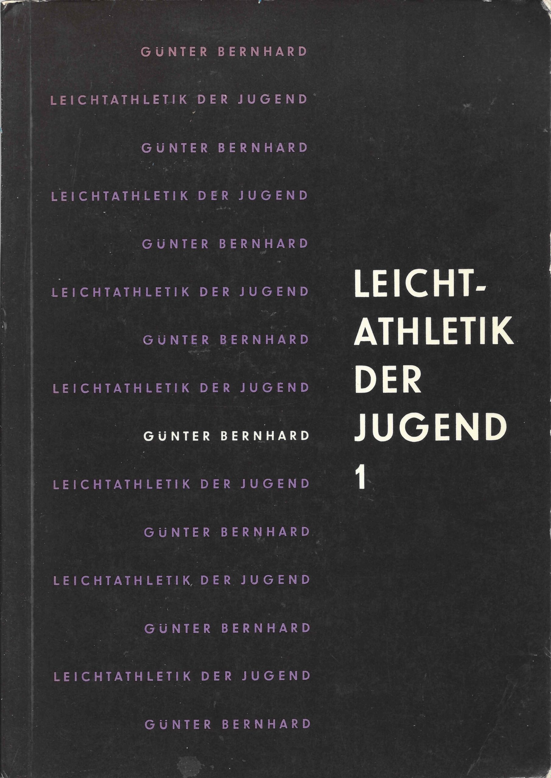 Gnter, Bernhard - Leichtathletik der Jugend Teil I und 2