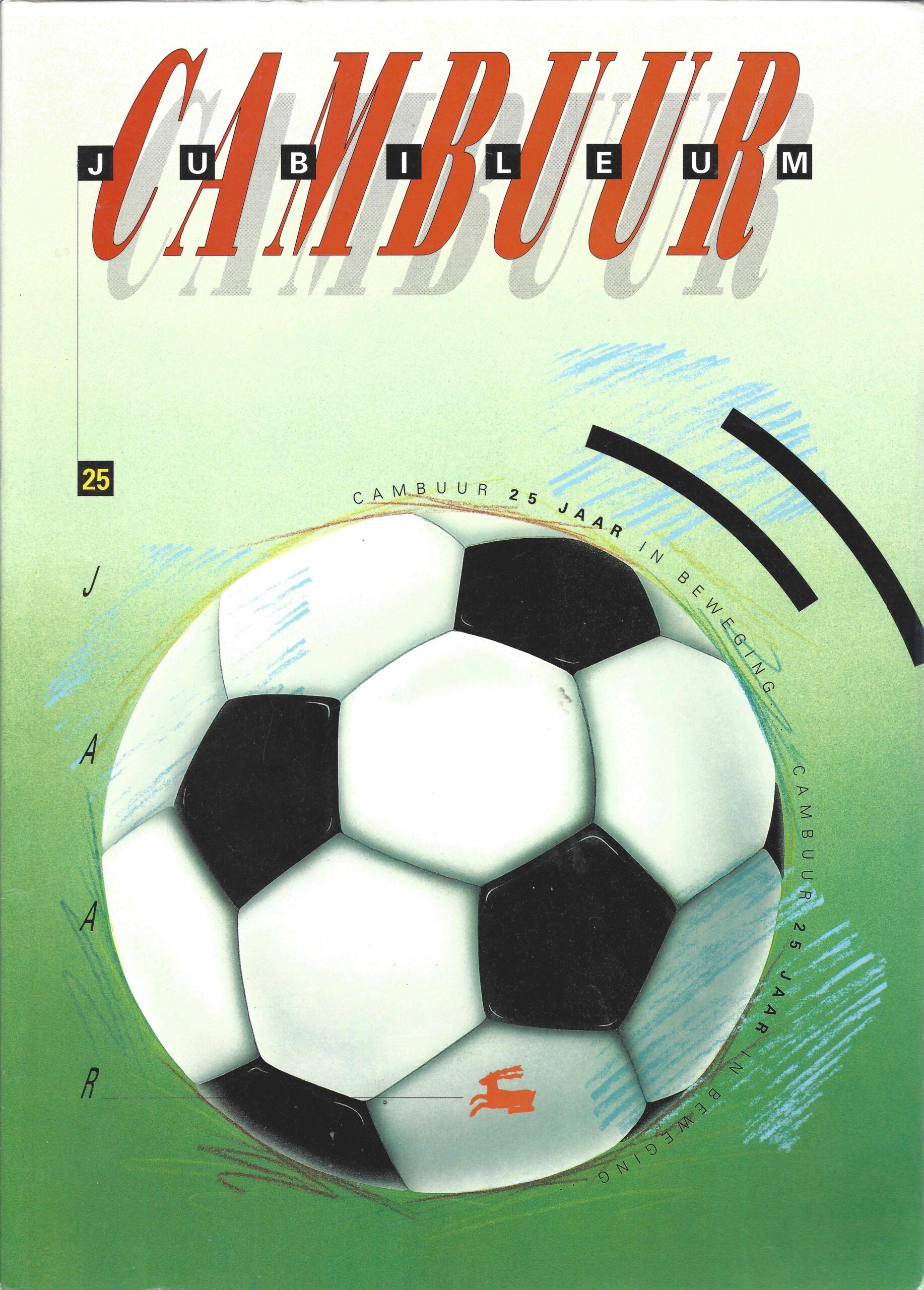 Hartman, Rob - Jubileum Cambuur 25 jaar -Cambuur 25 jaar in beweging