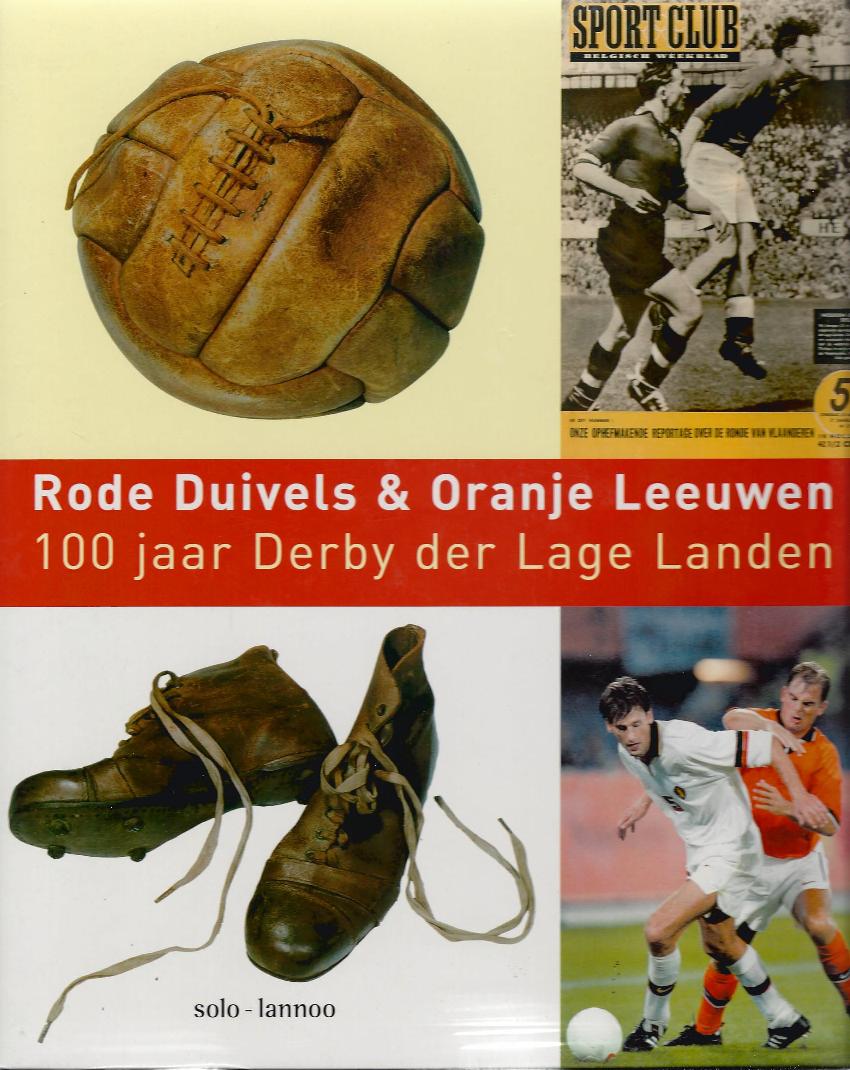 Verkamman, Matty en Willems, Raf - Rode Duivels & Oranje Leeuwen -100 Jaar Derby der Lage Landen