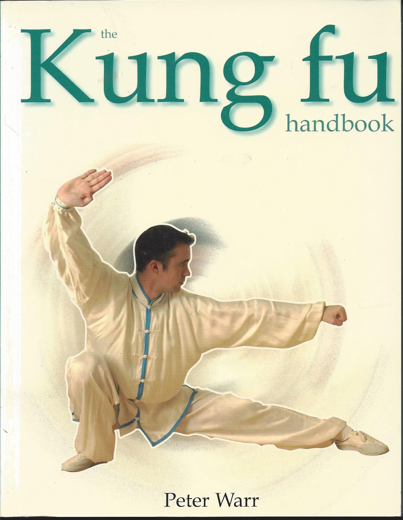 Warr, Peter - The Kung Fu Handbook