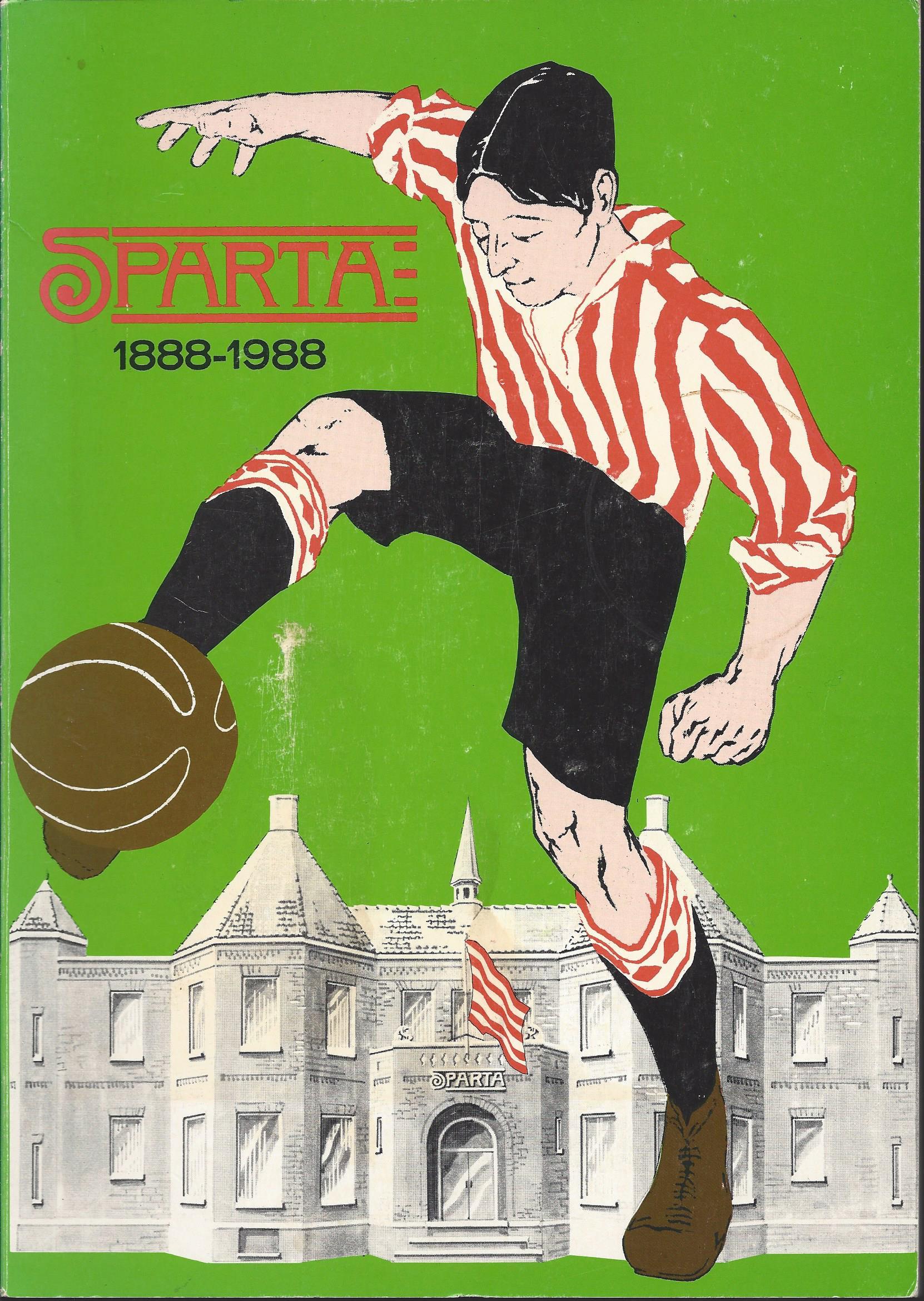 Redactie - Sparta 1888 - 1988 -Jubileumboek ter gelegenheid van het 100-jarig bestaan van de R.V. & A.V. Sparta te Rotterdam
