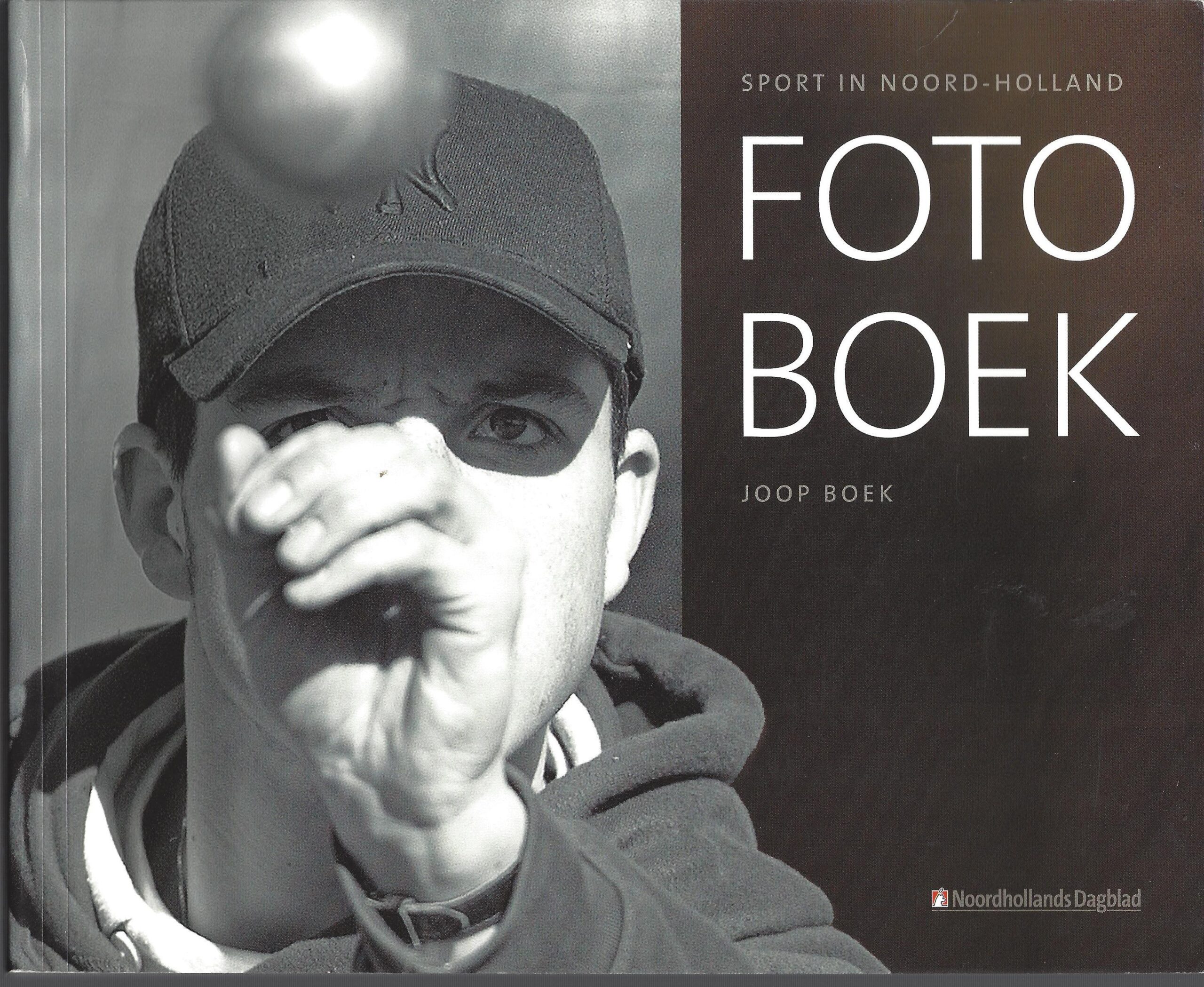 Boek, Joop - Sport in Noord-Holland: Foto Boek