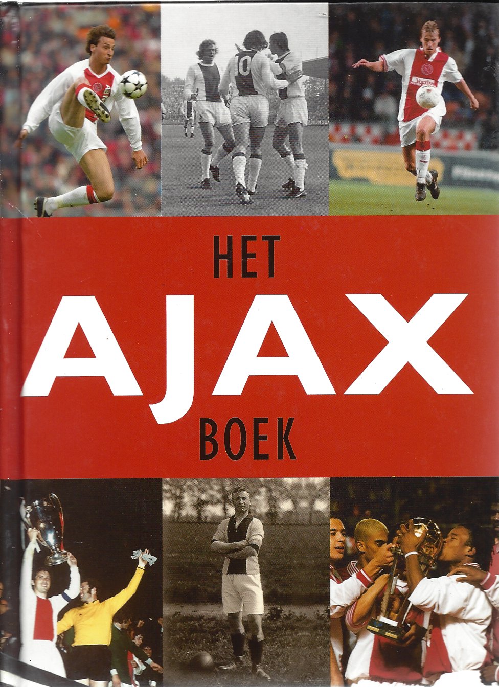 Sleutelberg, Michel / Bergsma, Jacob / Somers, Erik / Kok, Ren - Het Ajax boek