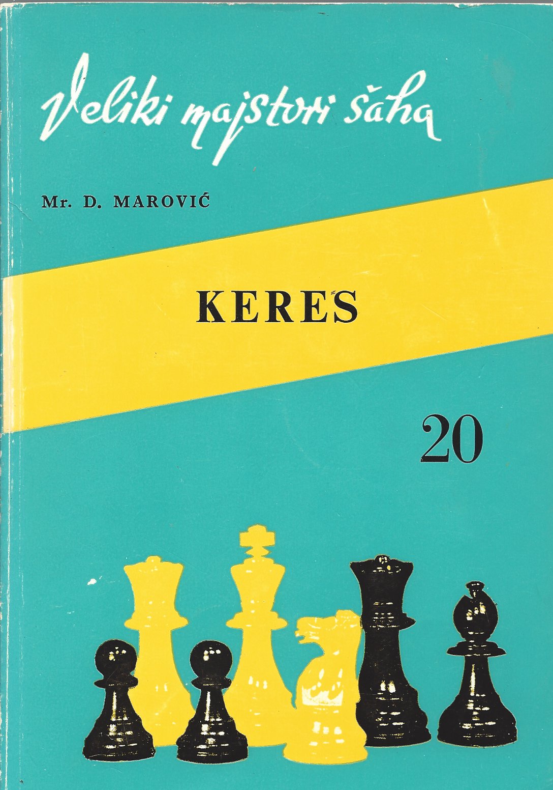 Keres Chessparties of Paul Keres 19161975 n croatian