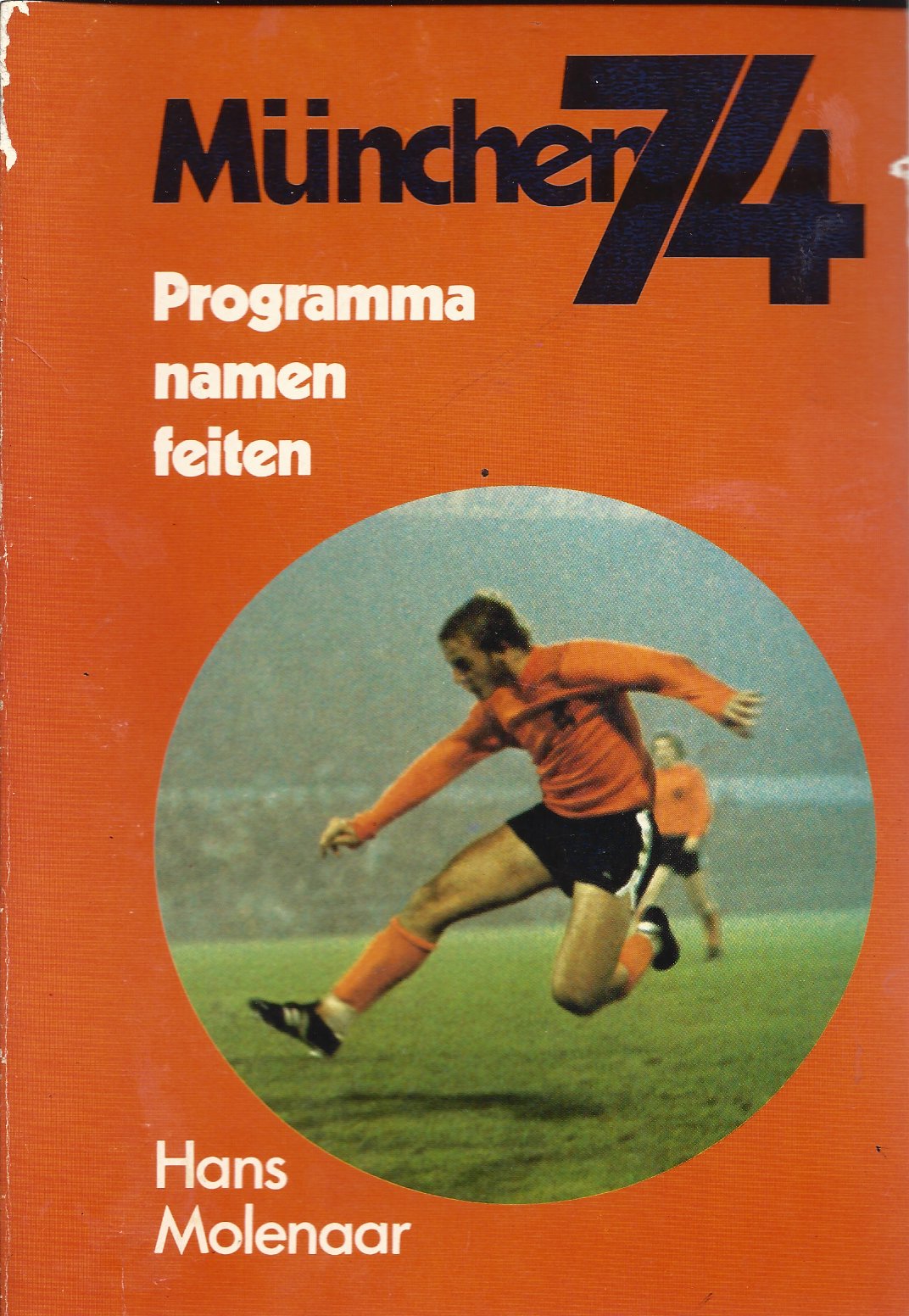 Molenaar, Hans - Mnchen 74 -Programma, namen, feiten
