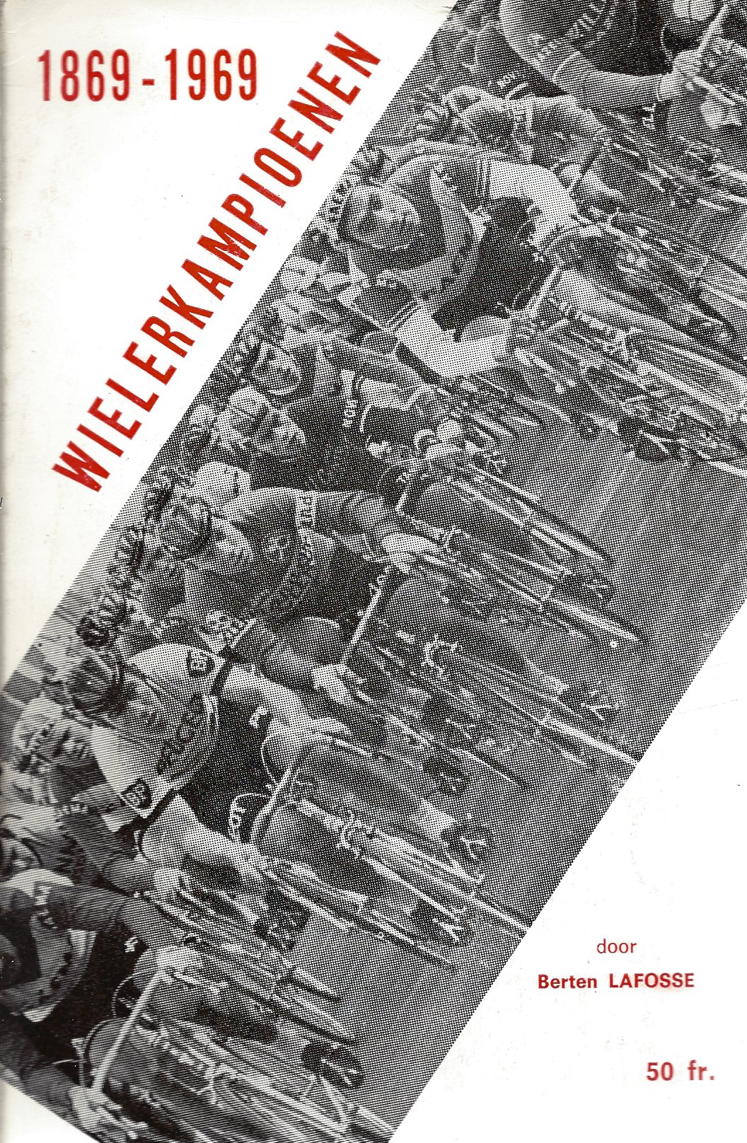 Lafosse, Berten - Wielerkampioenen 1896 - 1969
