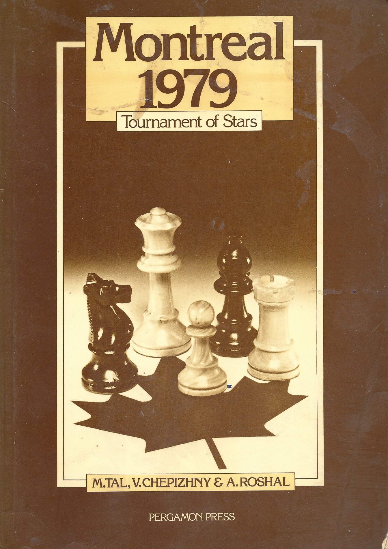 Chepizhny, v and Tal, M And Roshal, A - Montreal 1979 -Tournament of Stars