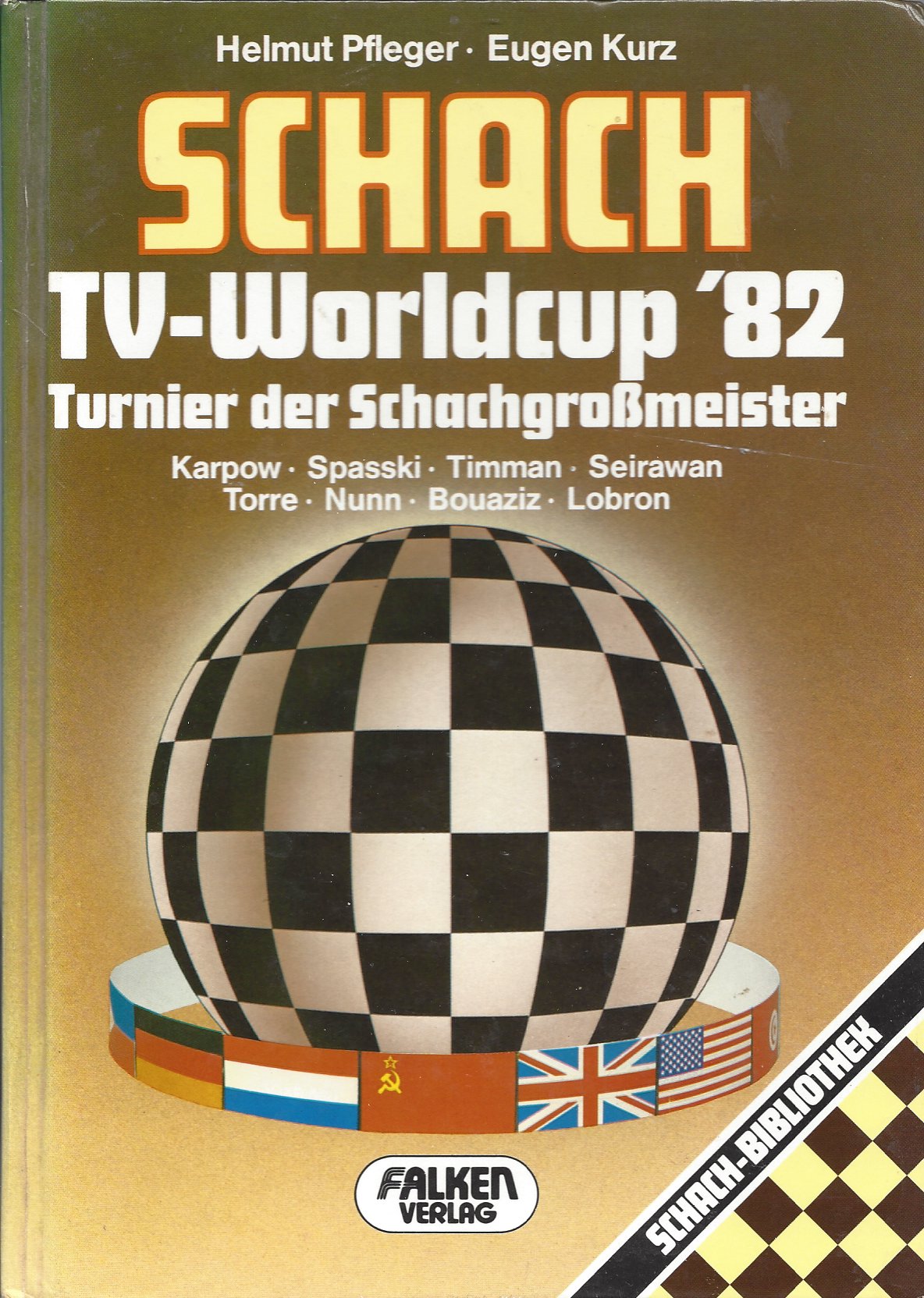 Pfleger, Helmut und Kurz, Eugen - Schach TV-Worldcup '82