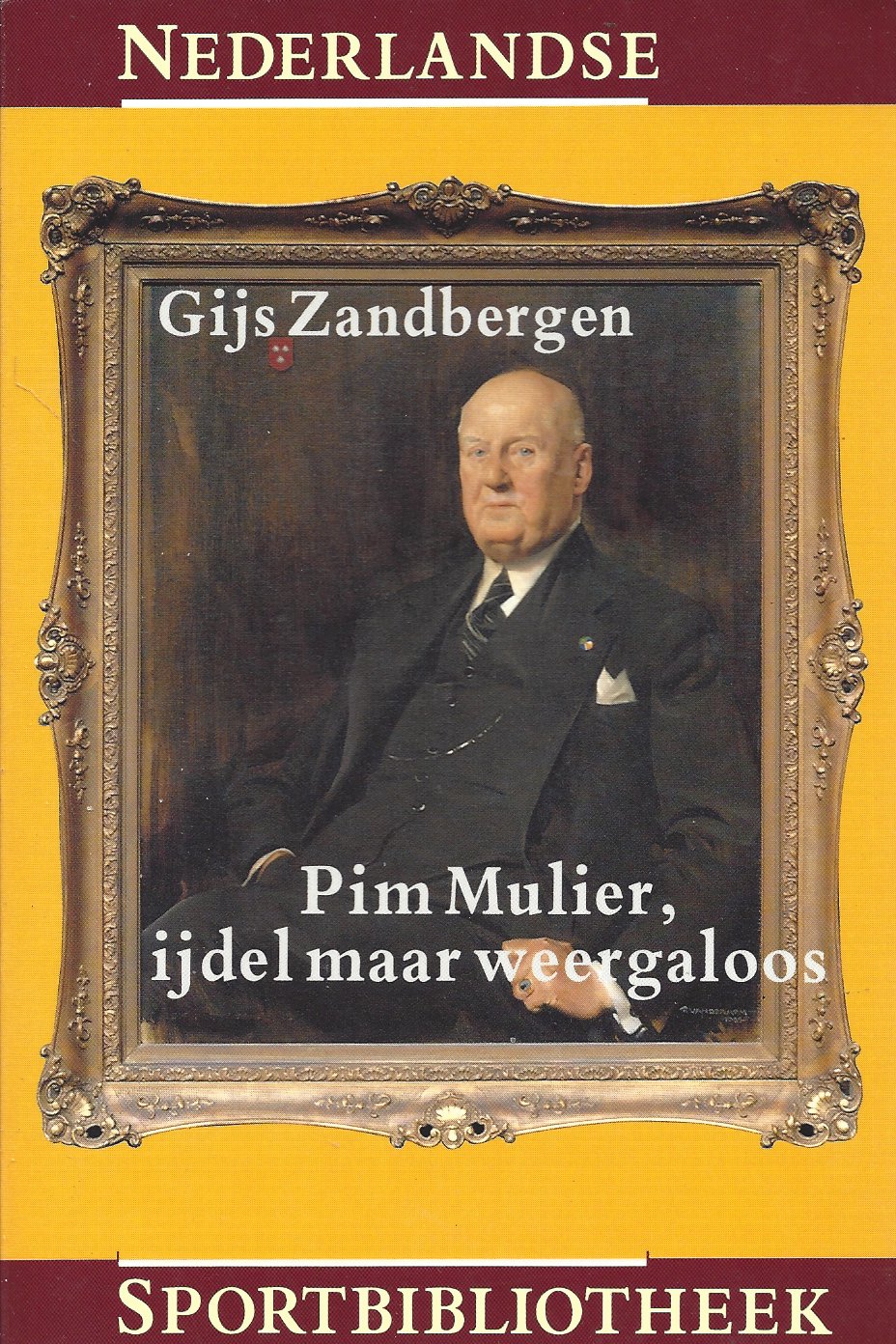 Zandbergen, Gijs - Pim Mulier, ijdel maar weergaloos
