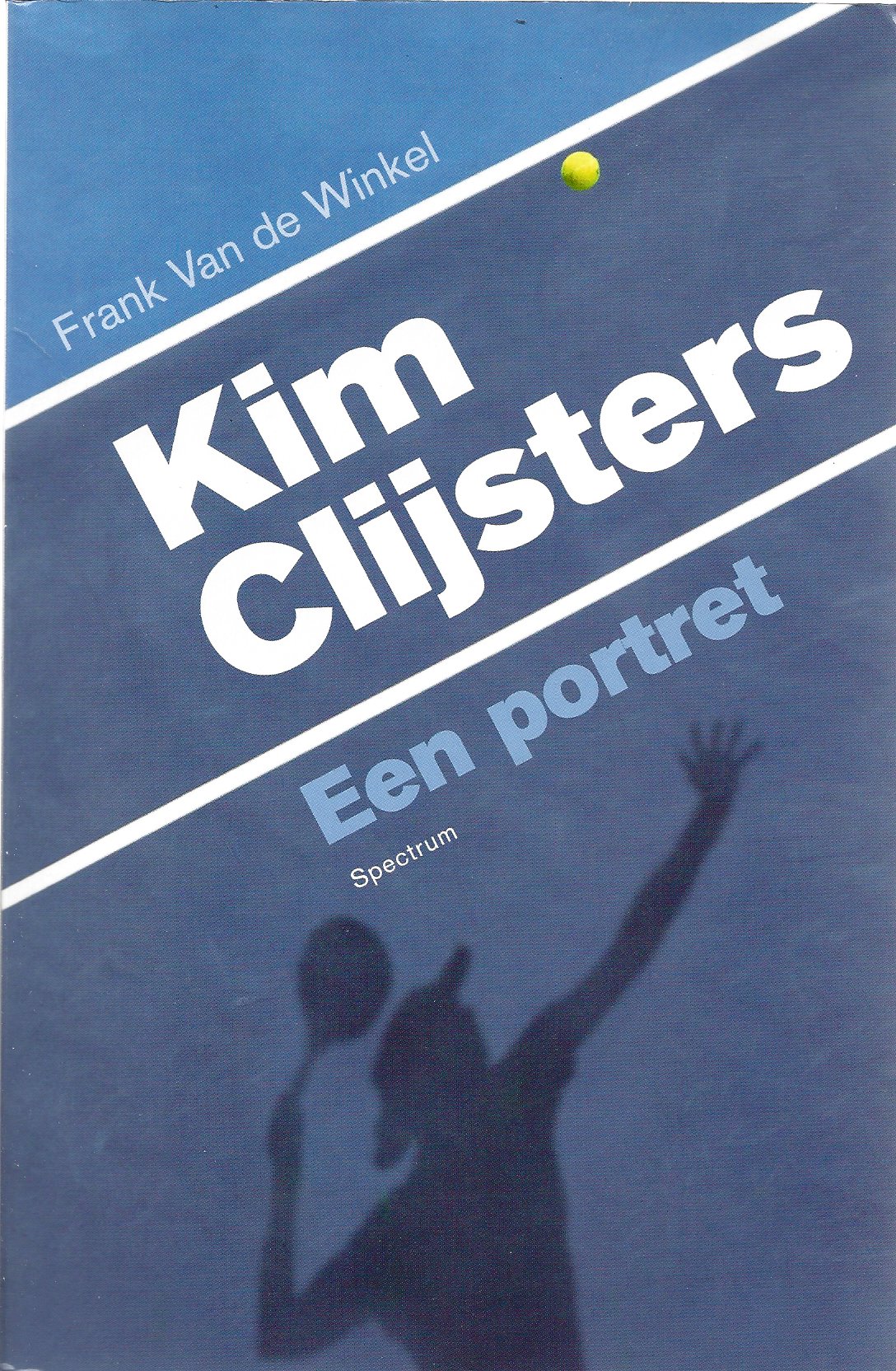 Winkel, Frank van de - Kim Clijsters -Een portret