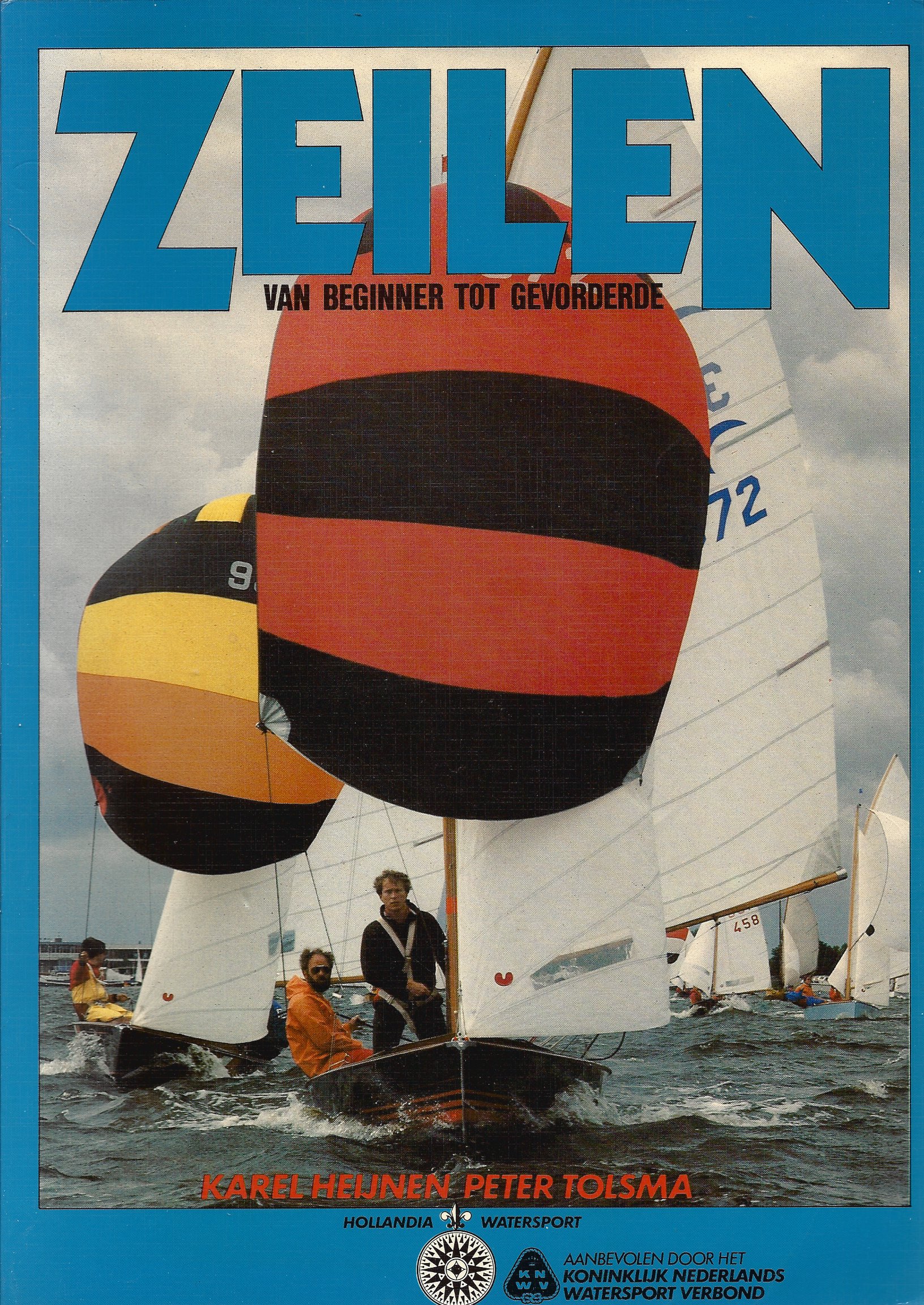 Heijnen, karel en Tolsma, Peter - Zeilen -Van beginner tot gevorderde