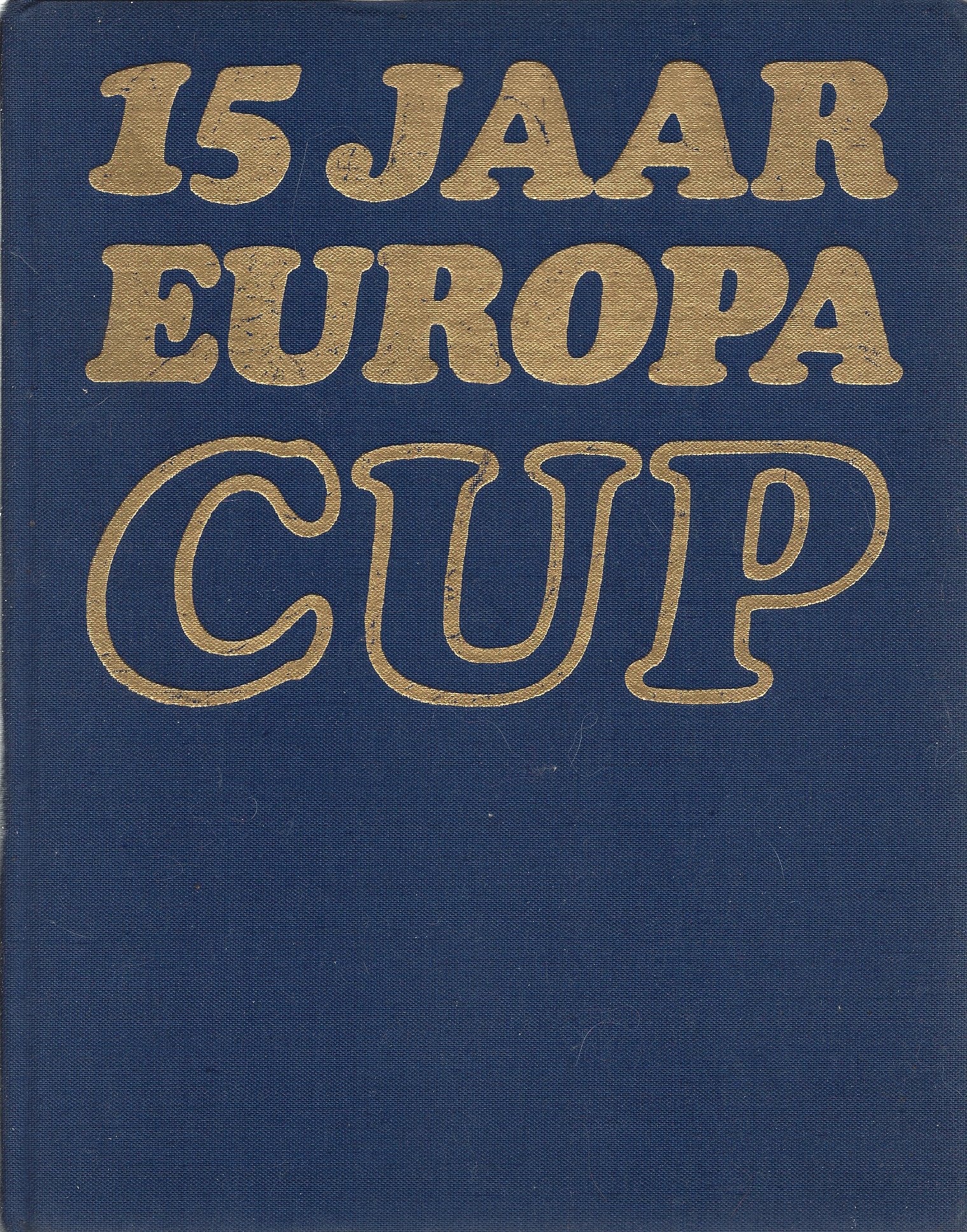 Opzeeland, Ed van - 15 Jaar Europacup