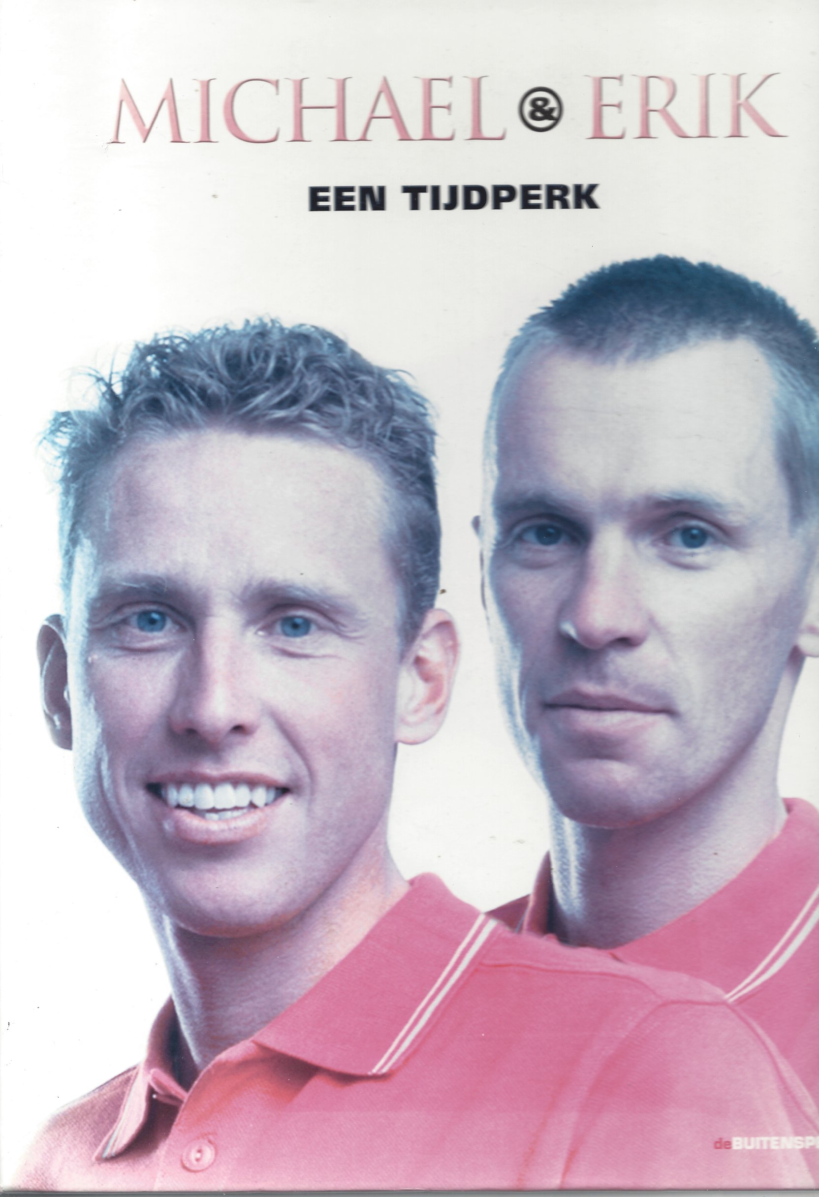 Holthausen, Joop / Ouwerkerk, Peter / Bergsma, Jacob - Michael & Erik -Een tijdperk