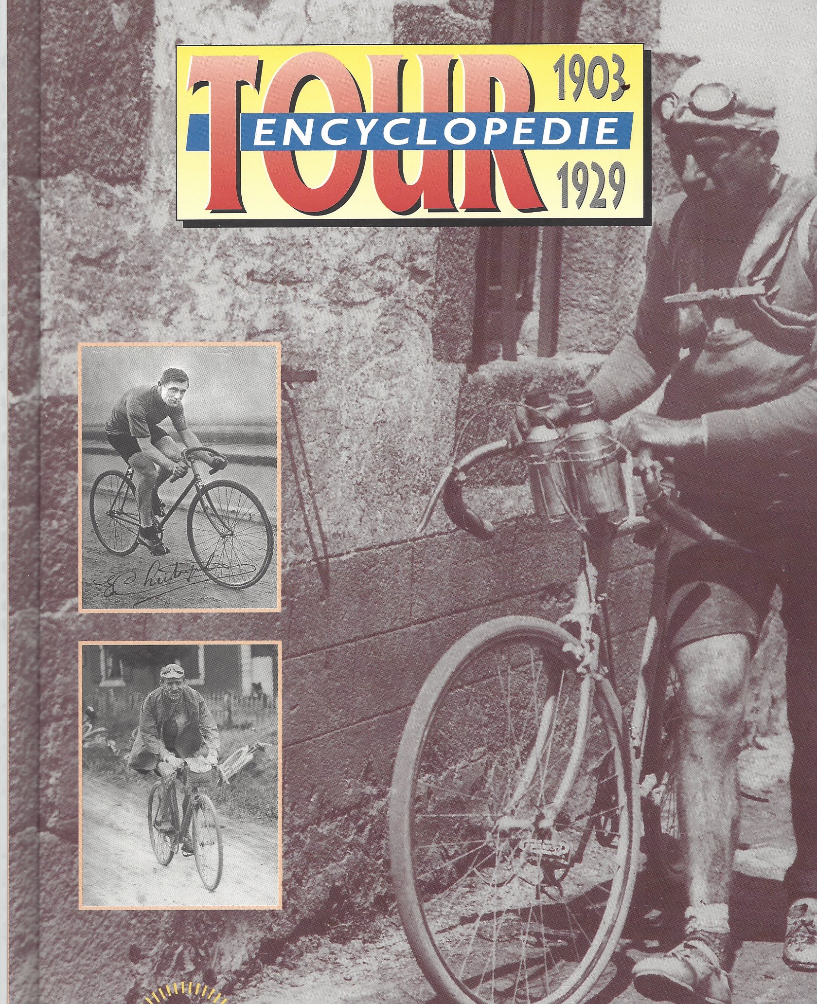 Godaert, Jol / Janssens, Robert / Cammaert, Guido - Tour Encyclopedie 1903-1929 Deel 1