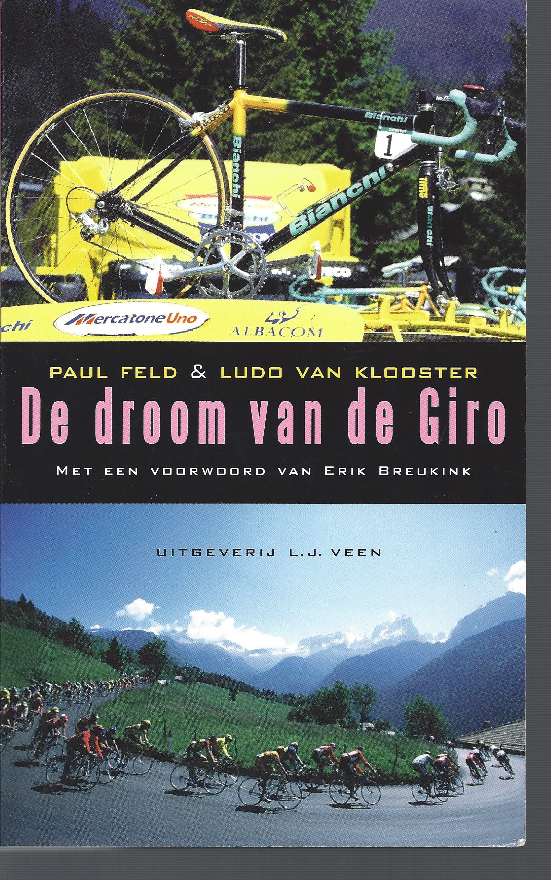 Feld, Paul en Klooster, Ludo van - De droom van de Giro -Met een voorwoord van Erik Breukink