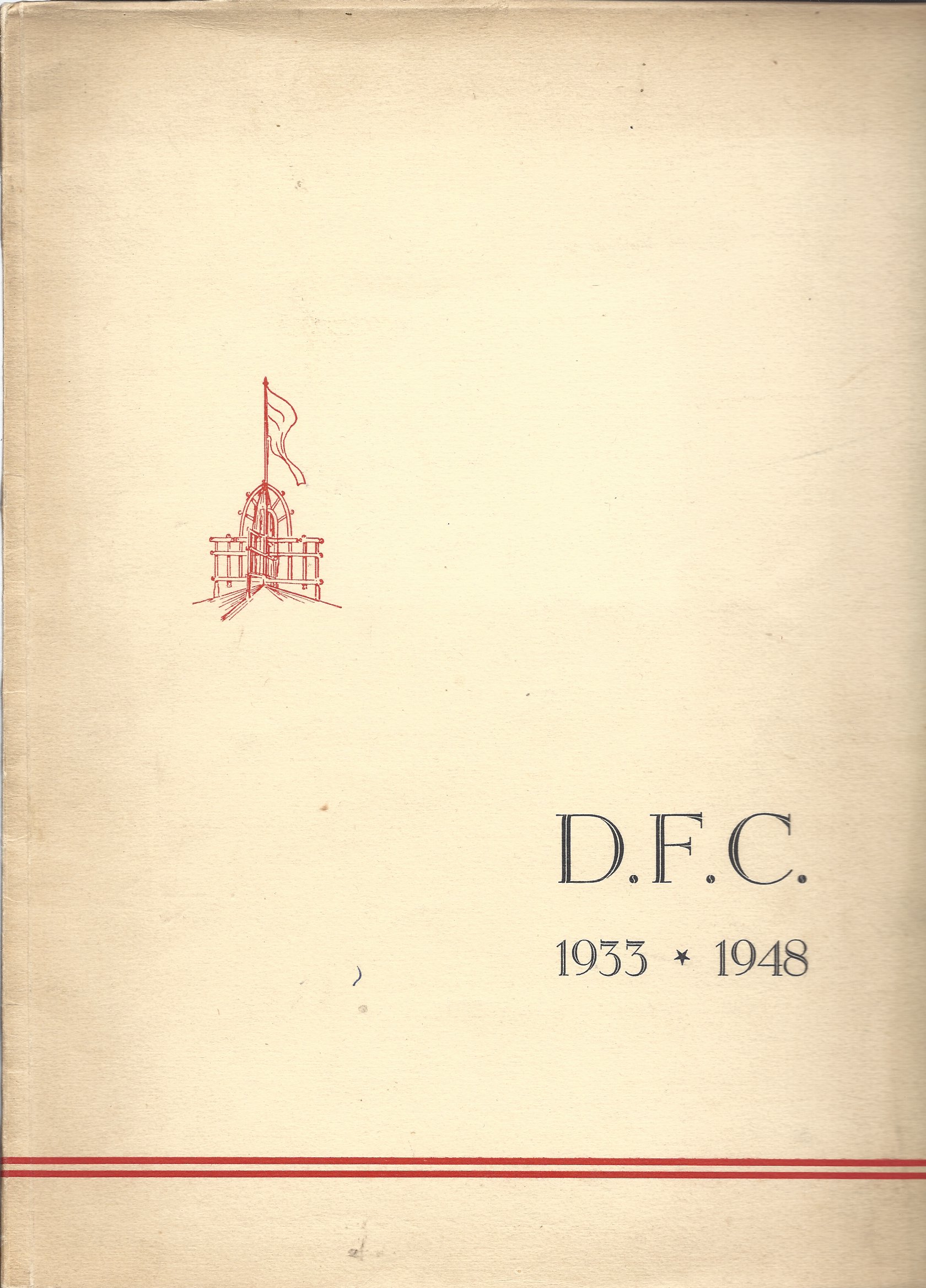 Roosendaal, C.J. van - D.F.C. 1933-1948 -Geschiedenis der Dordrechtse Football-Club zesde tijdvak