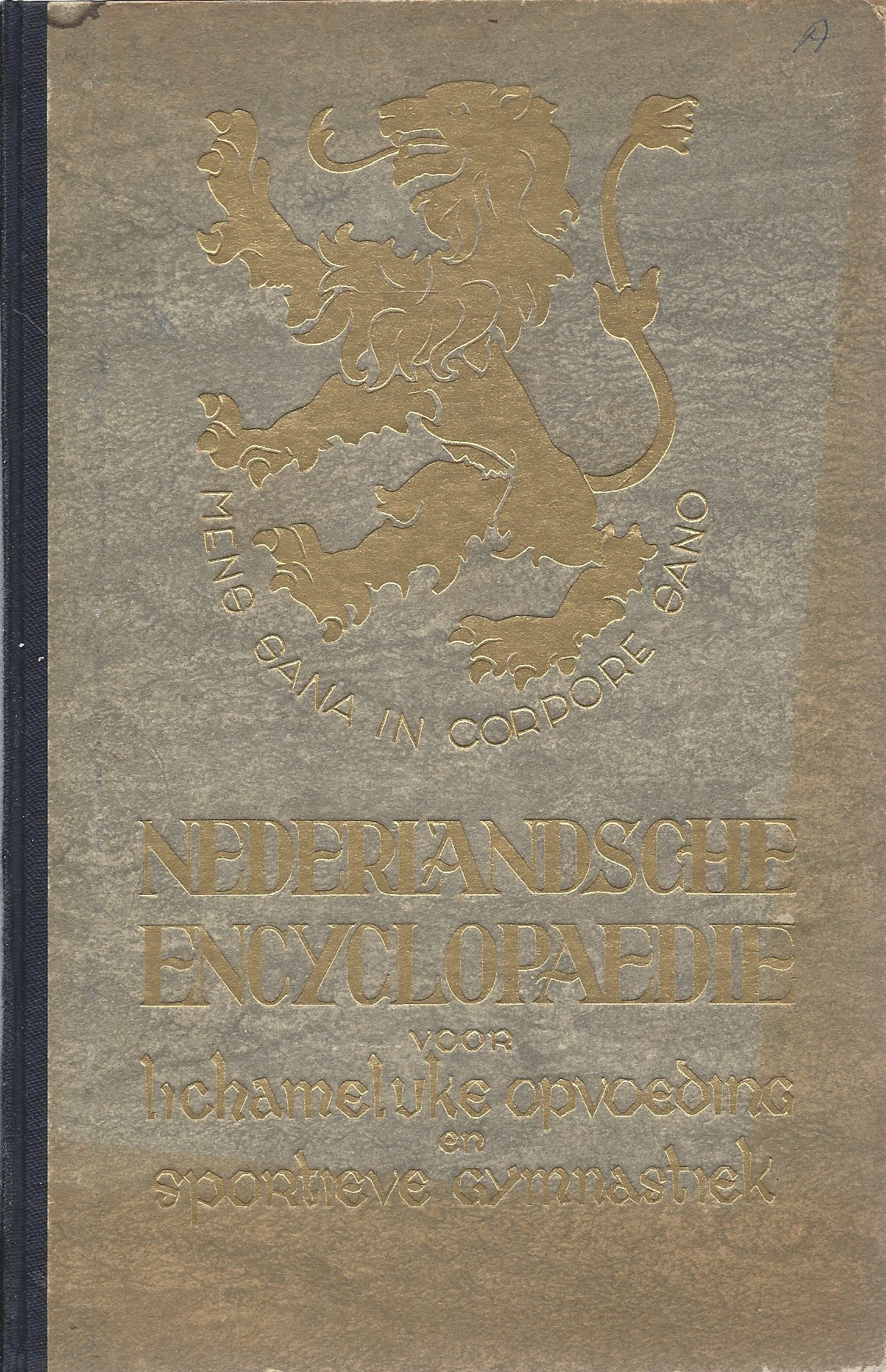 Bergh, G.C. van den en Dijk, C.H. van - Nederlandsche Encyclopaedie voor Lichamelijke Opvoeding en Sportieve Gymnastiek Deel II -I t/m Q