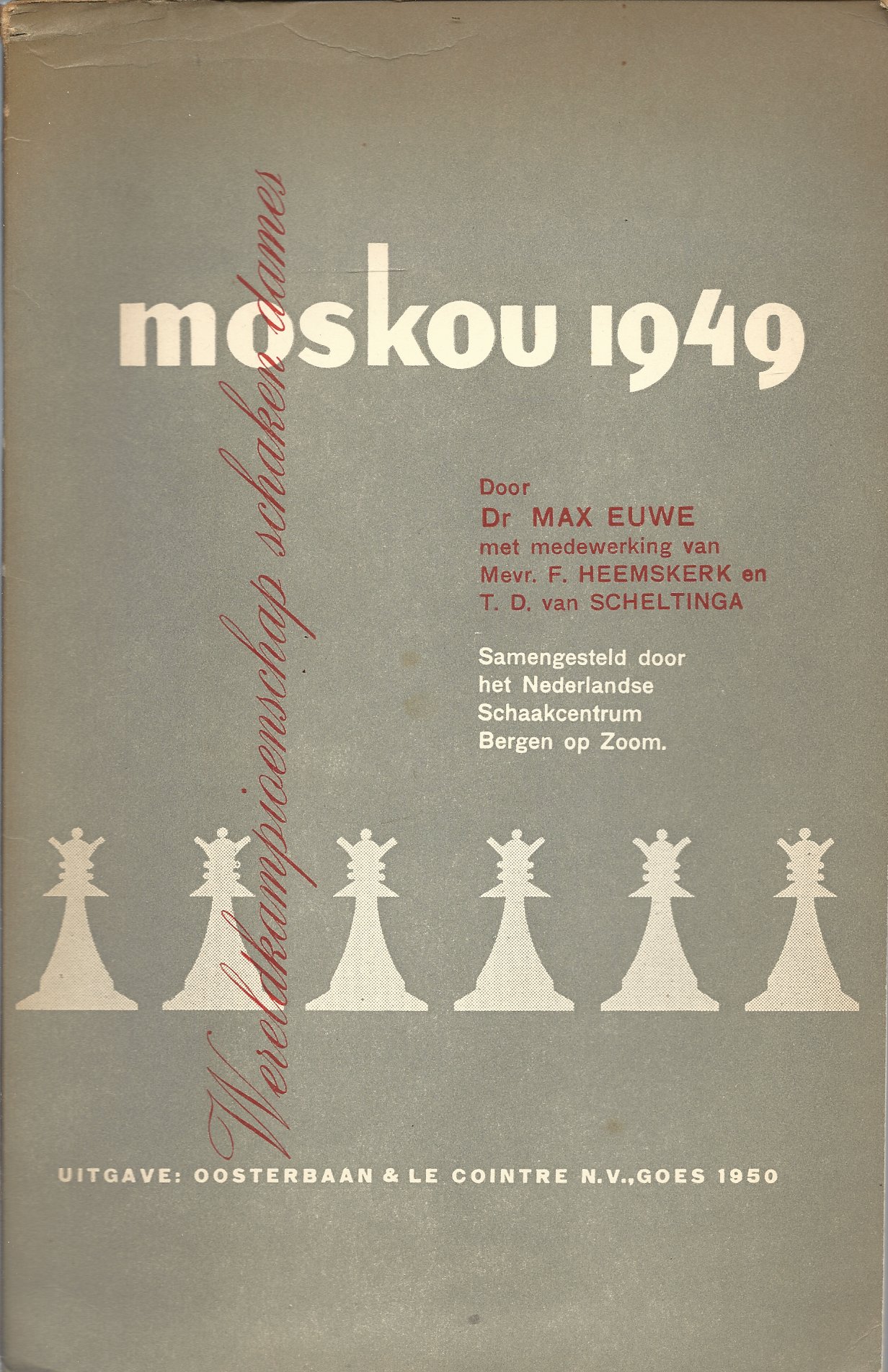 Euwe, Max - Moskou 1949 -Wereldkampioenschap schaken dames