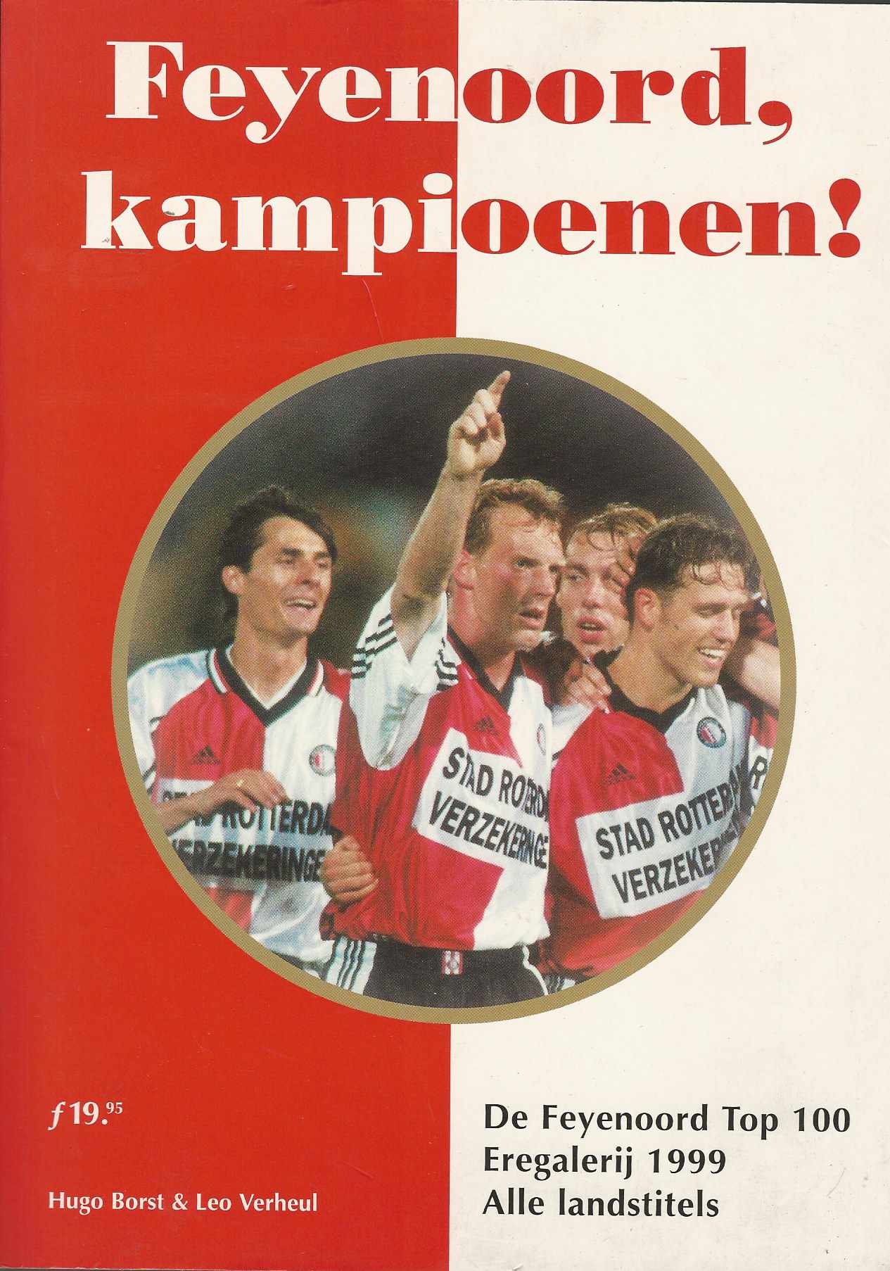 Borst, Hugo en Verheul, Leo - Feyenoord, kampioenen!