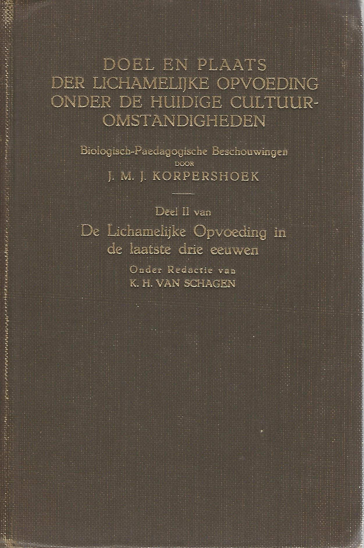 Korpershoek, J.M.J. - Doel en plaats der lichamelijke opvoeding onder de huidige cultuuromstandigheden -Biologisch-Paedagogische Beschouwingen
