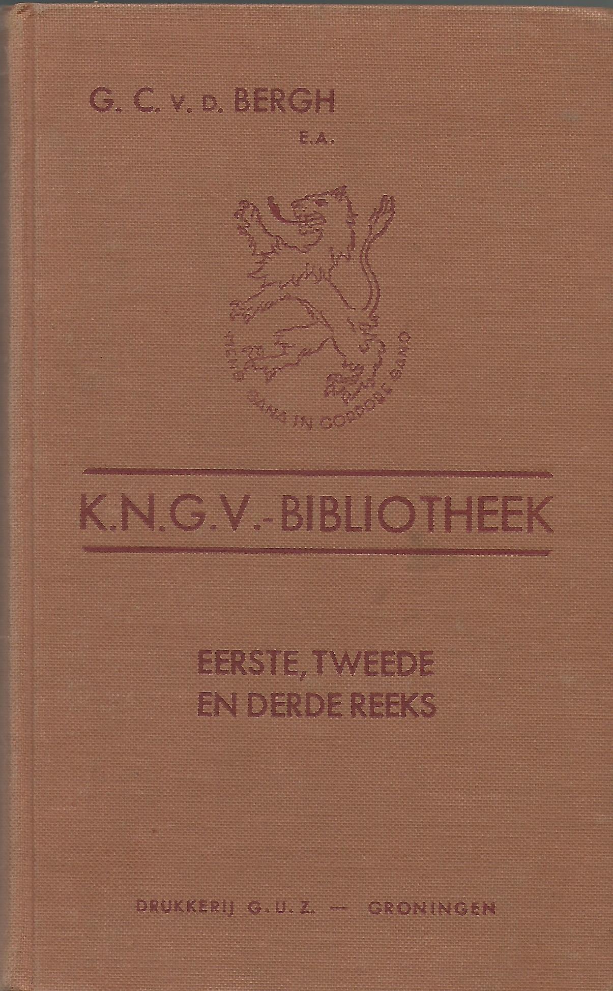 Bergh, G.C. van den, E.A. - K.N.G.V. Bibliotheek Eerste, tweede en derde reeks