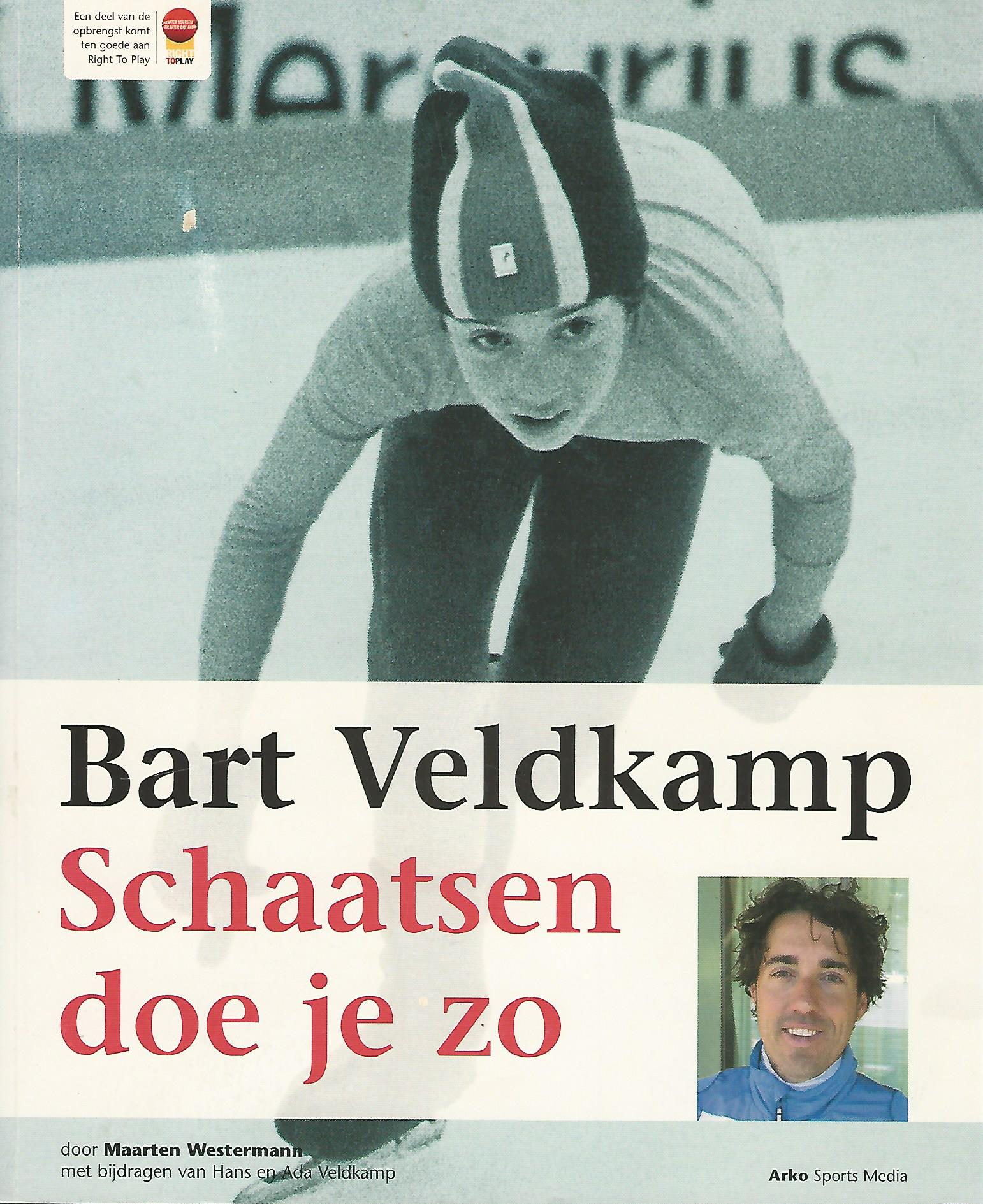 Westermann, Maarten - Bart Veldkamp. Schaatsen doe je zo