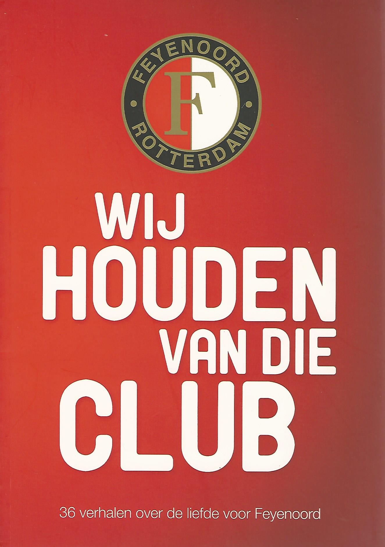 |NL| We houden van die club