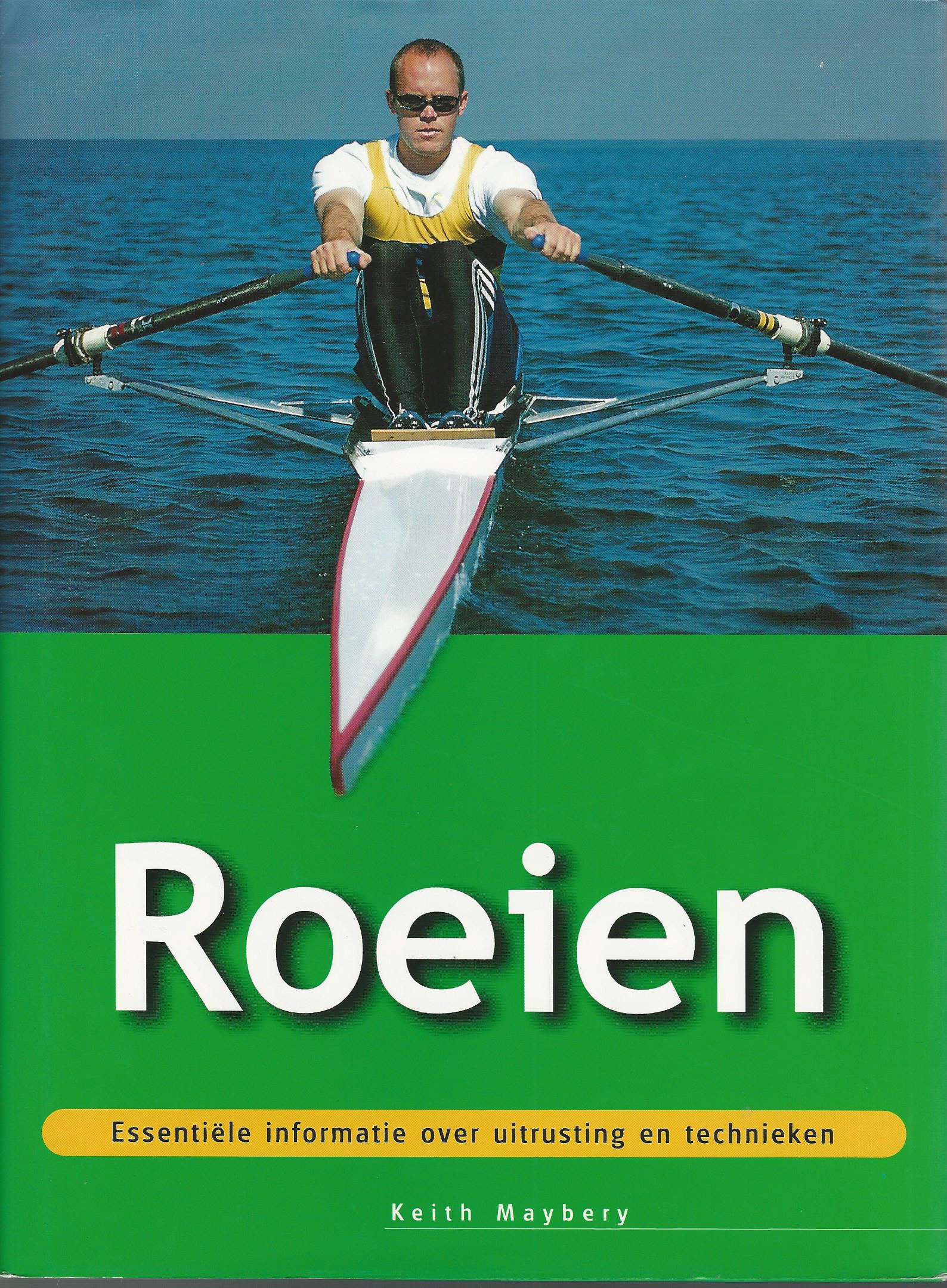 Maybery, Keith - Roeien -Essentile informatie over uitrusting en technieken