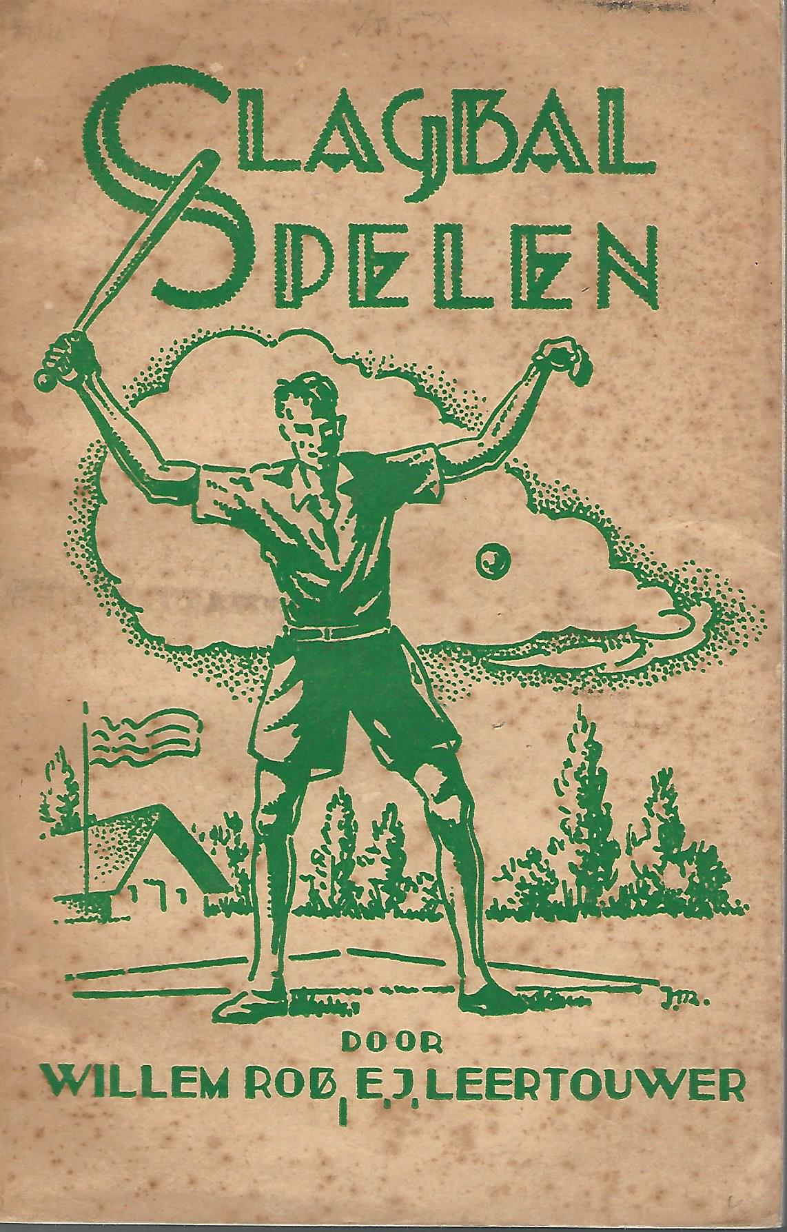 Rob, Willem en Leertouwer, E.J. - Slagbal spelen
