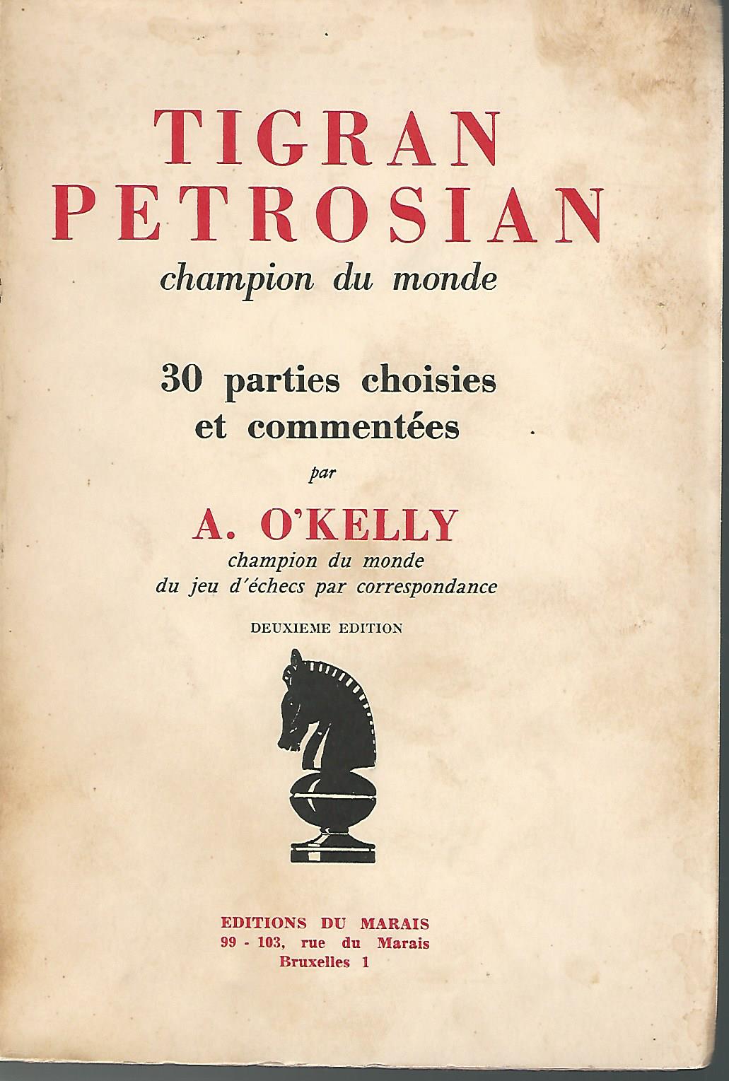 Tigran Petrosian 30 parties choisies et commentées