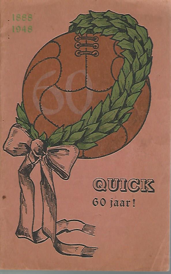  - Quick 60 jaar! -1888-1948