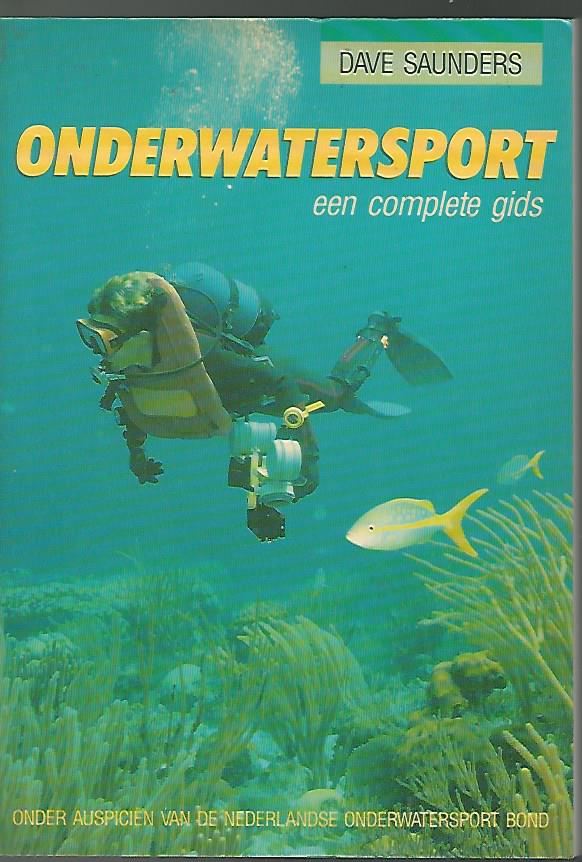 Saunders, Dave - Onderwatersport -Een complete gids