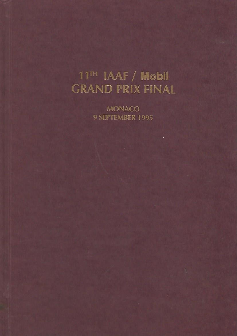 11th IAAF/Mobil Grand Prix Final Overview of the 11th Grand Prix Final