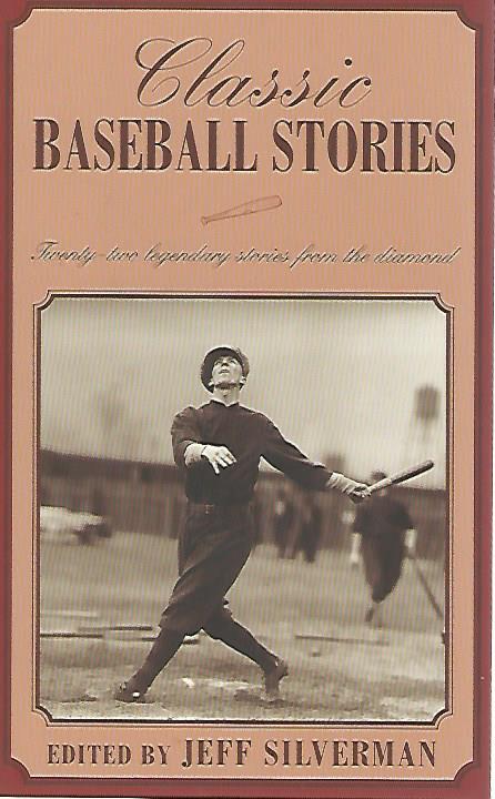 Many - Classic Baseball Stories -Twenty-two legendary stories from the diamond