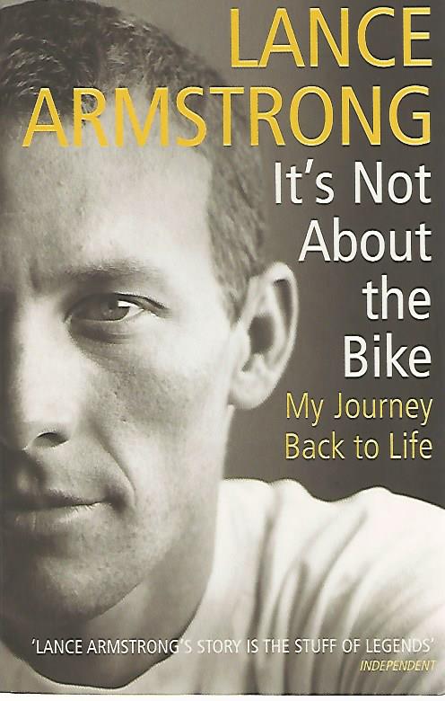 Armstrong, Lance and Jenkins, Sally - It's not about the bike -My Journey Back to Life