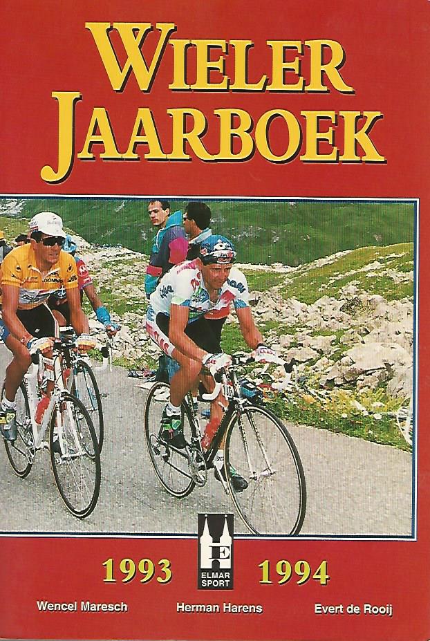 Harens, Herman / Maresch, Wencel / Rooij, Evert de - Wielerjaarboek nr 9 1993 - 1994