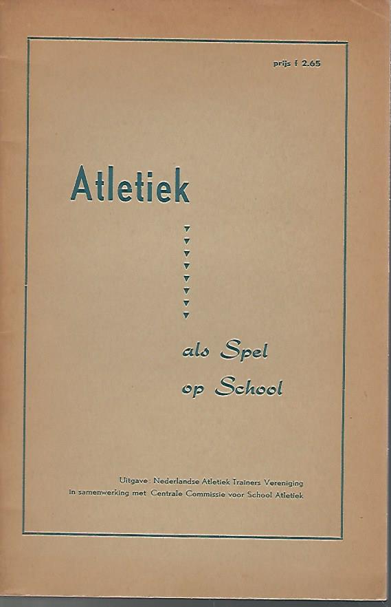  - Atletiek....als spel op school