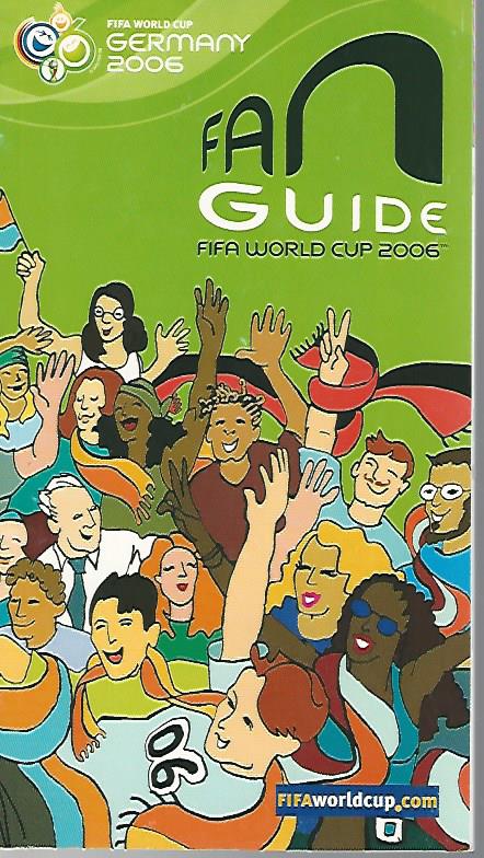  - Fan Guide Fifa World Cup 2006