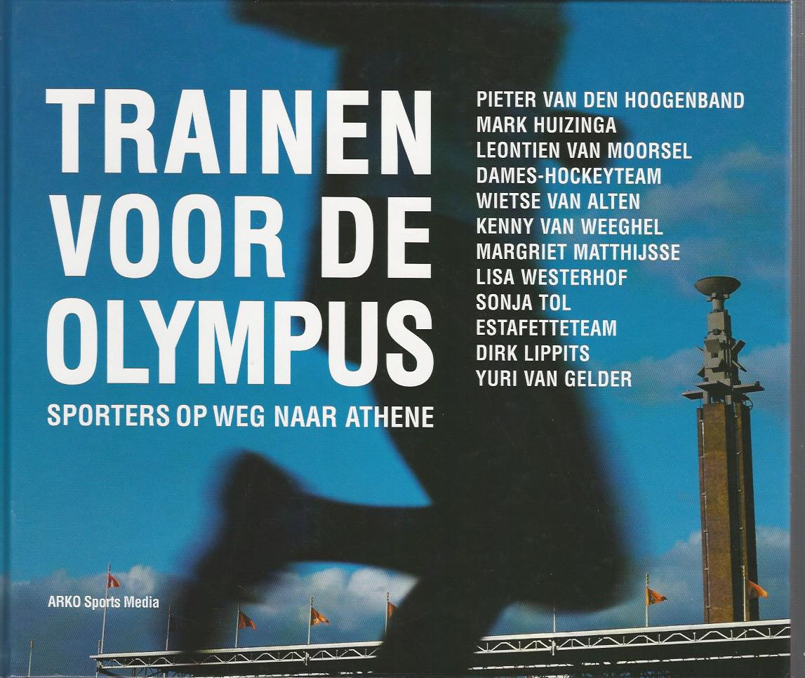 Brink, Cors van den en Brink, Lars van den - Trainen voor de Olympus -Sporters op weg naar Athene